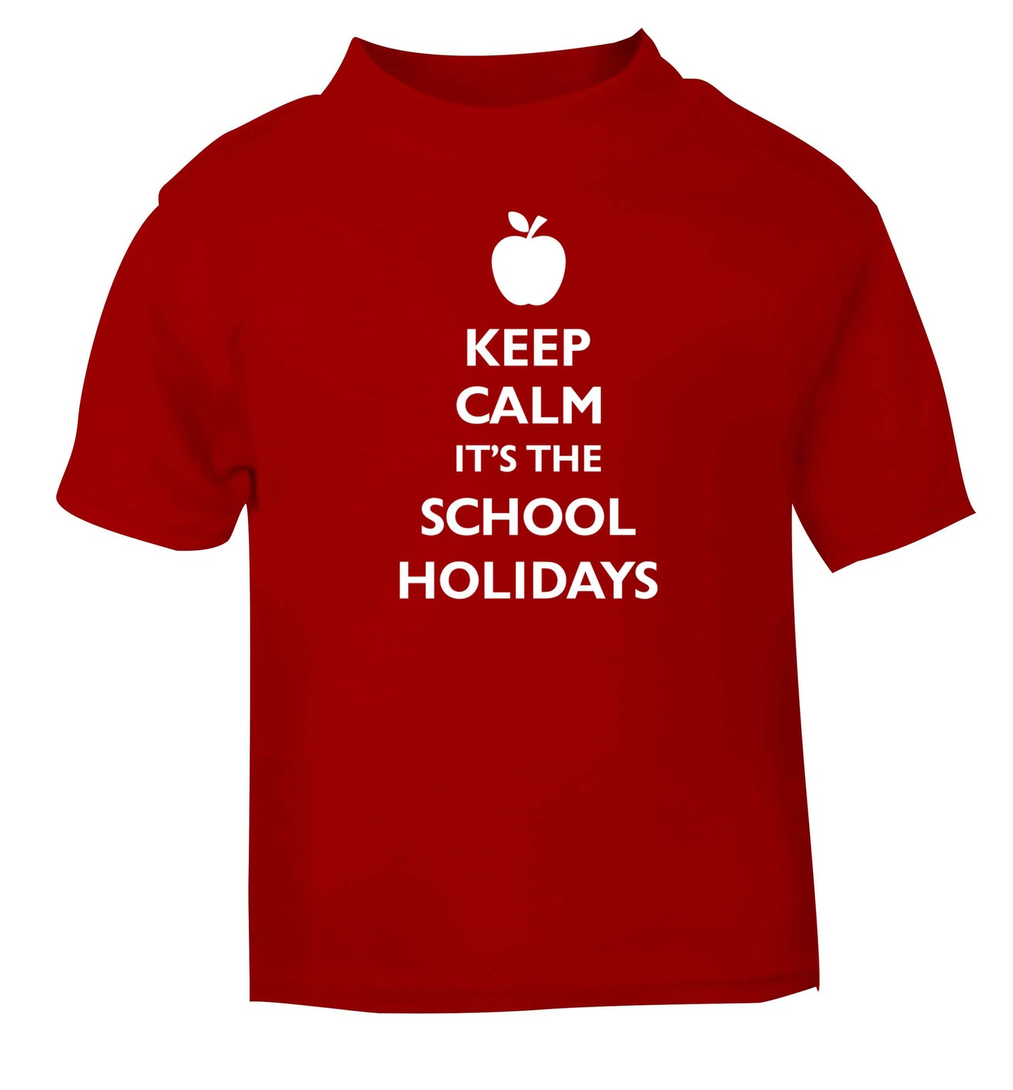 Keep calm it's the school holidays red baby toddler Tshirt 2 Years