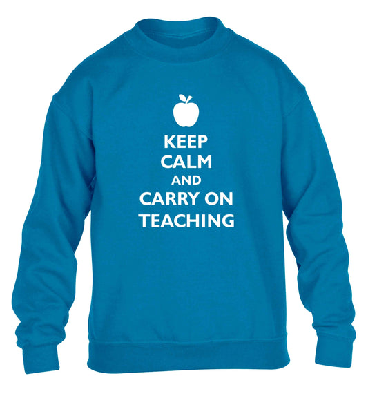 Keep calm and carry on teaching children's blue sweater 12-13 Years
