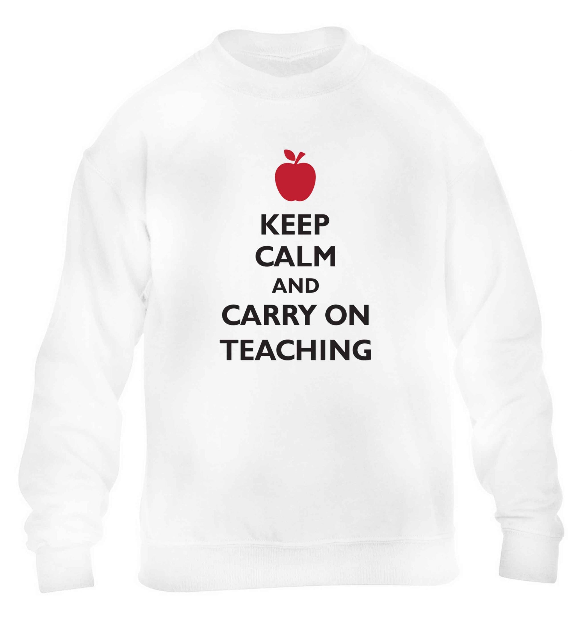 Keep calm and carry on teaching children's white sweater 12-13 Years