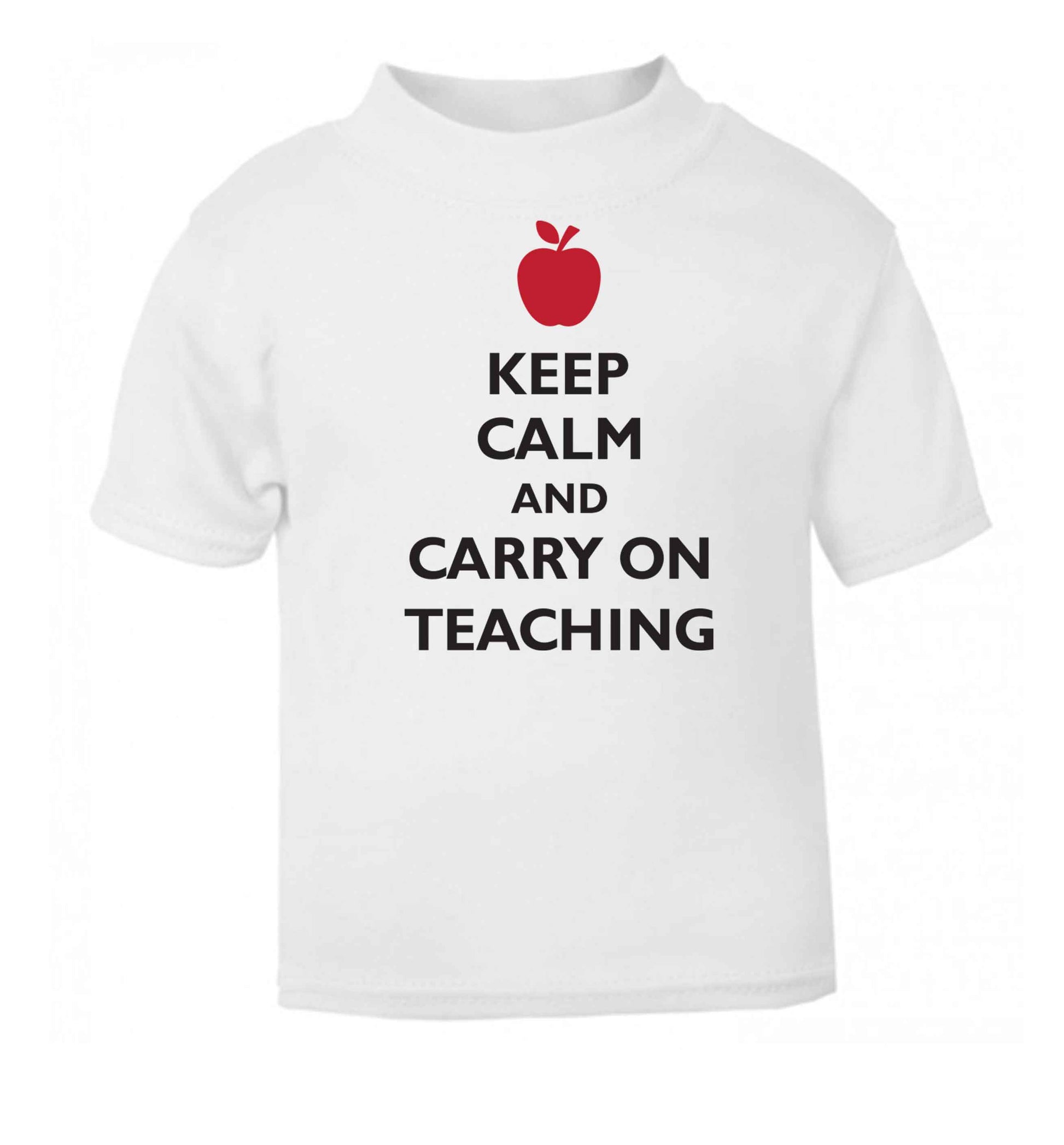 Keep calm and carry on teaching white baby toddler Tshirt 2 Years