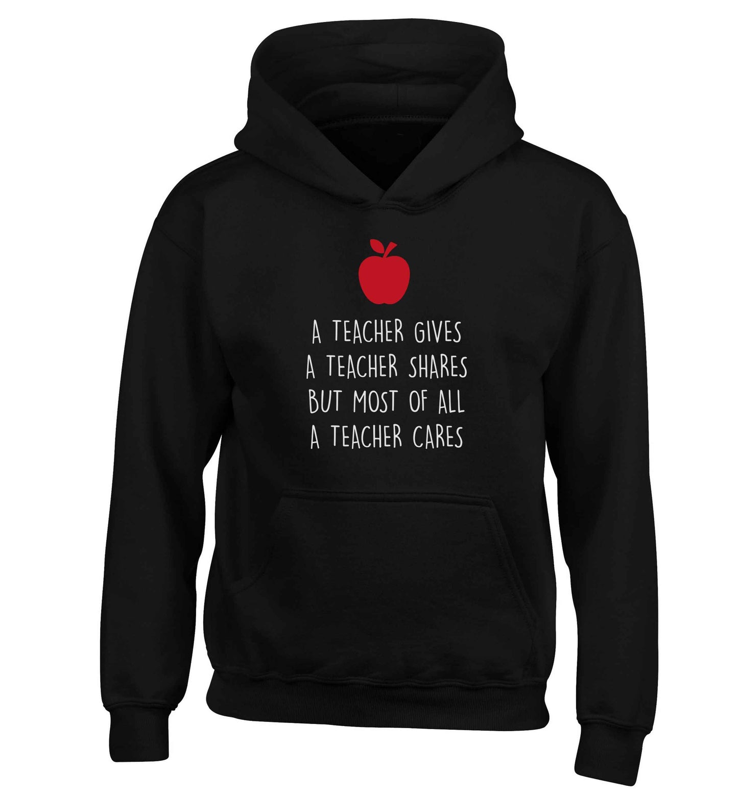 A teacher gives a teacher shares but most of all a teacher cares children's black hoodie 12-13 Years