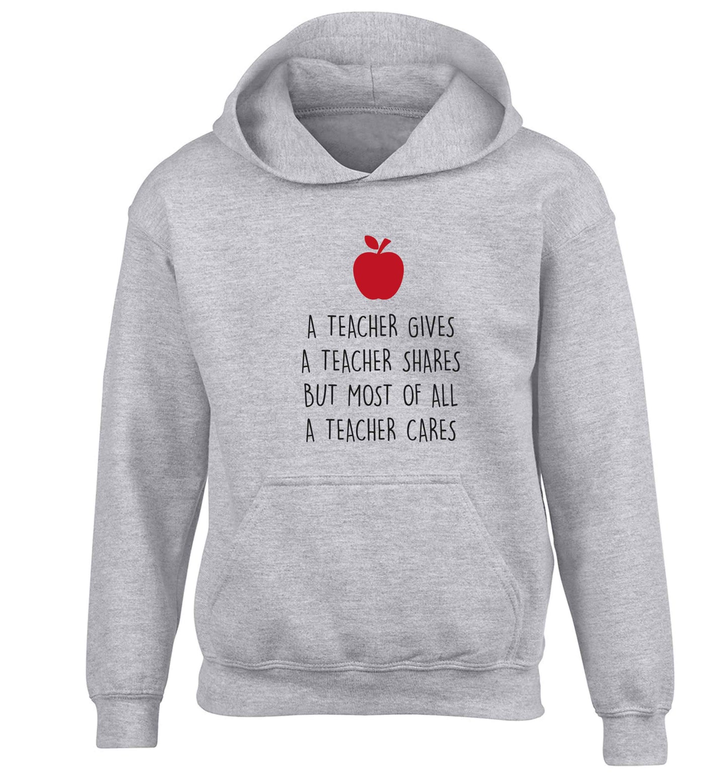 A teacher gives a teacher shares but most of all a teacher cares children's grey hoodie 12-13 Years