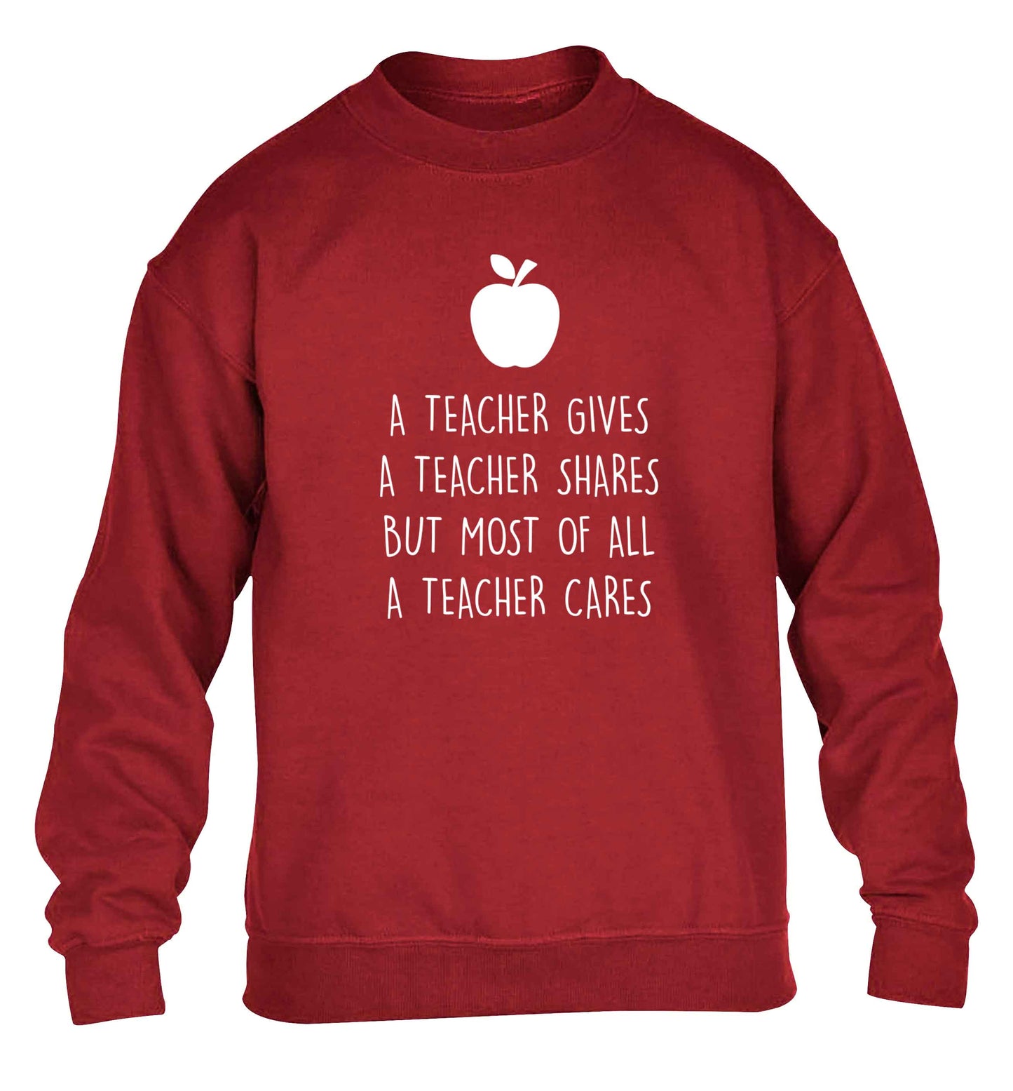 A teacher gives a teacher shares but most of all a teacher cares children's grey sweater 12-13 Years