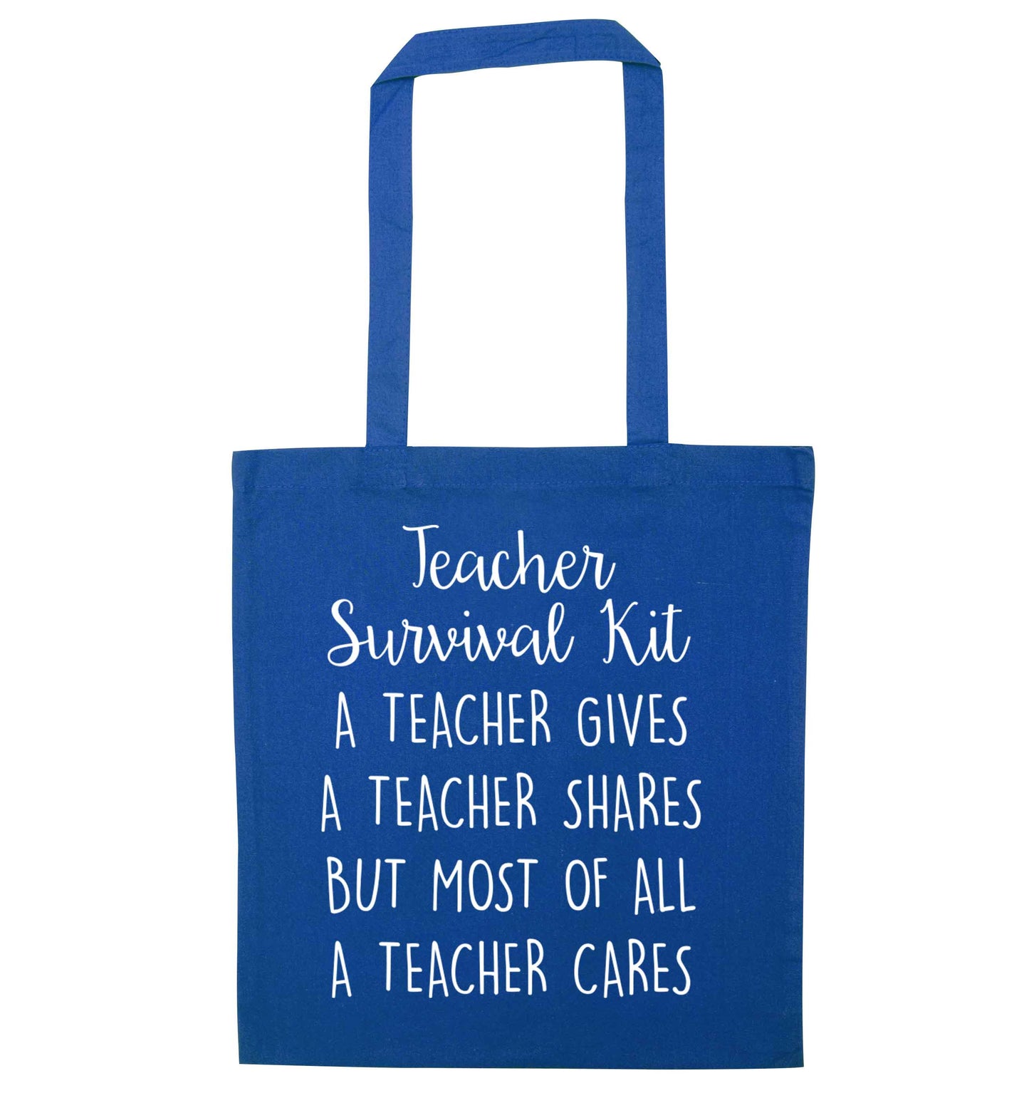 Teacher survival kit, a teacher gives a teacher shares but most of all a teacher cares blue tote bag