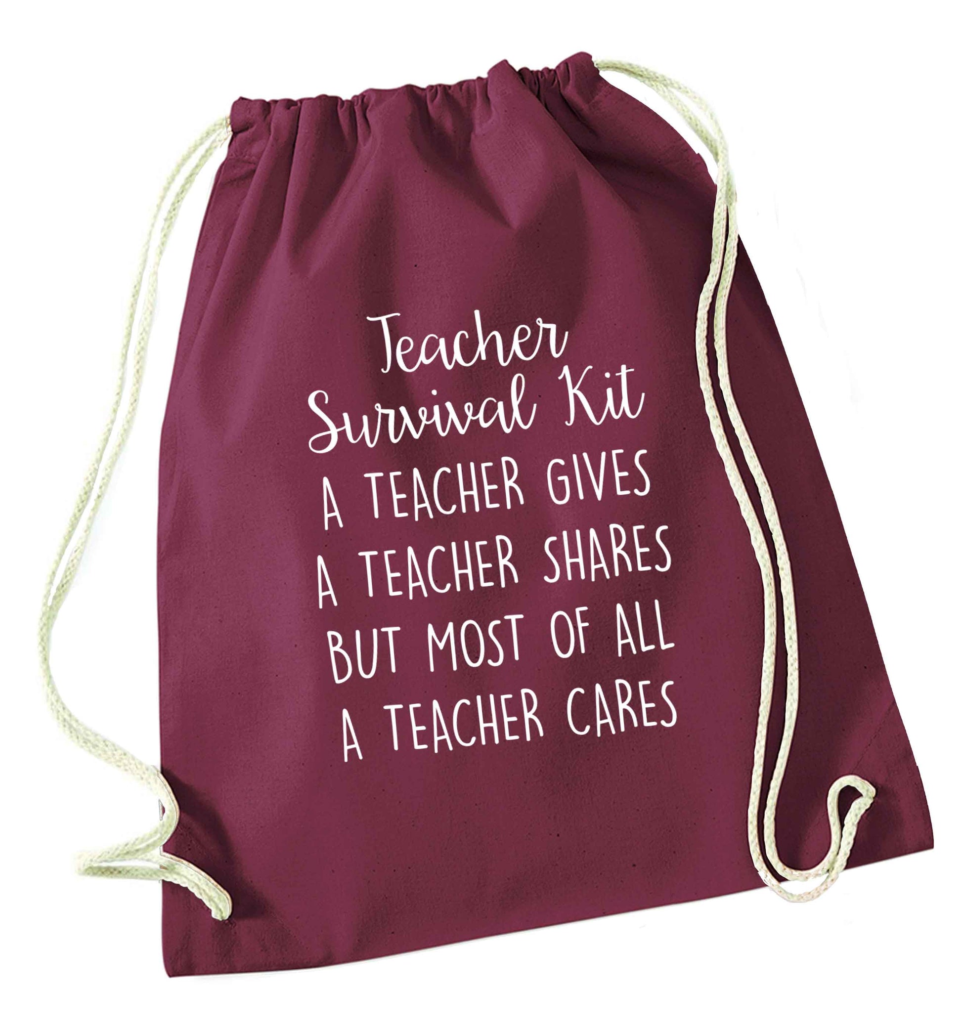 Teacher survival kit, a teacher gives a teacher shares but most of all a teacher cares maroon drawstring bag