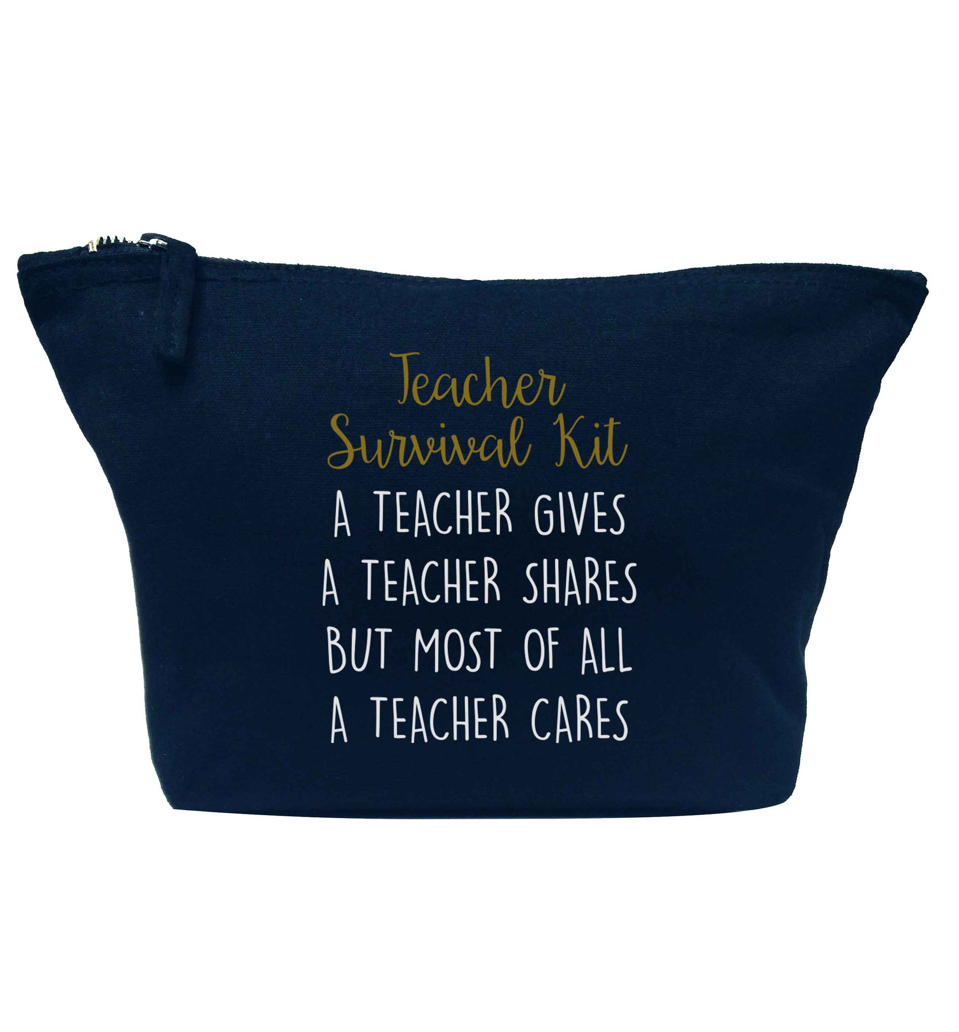 Teacher survival kit, a teacher gives a teacher shares but most of all a teacher cares navy makeup bag