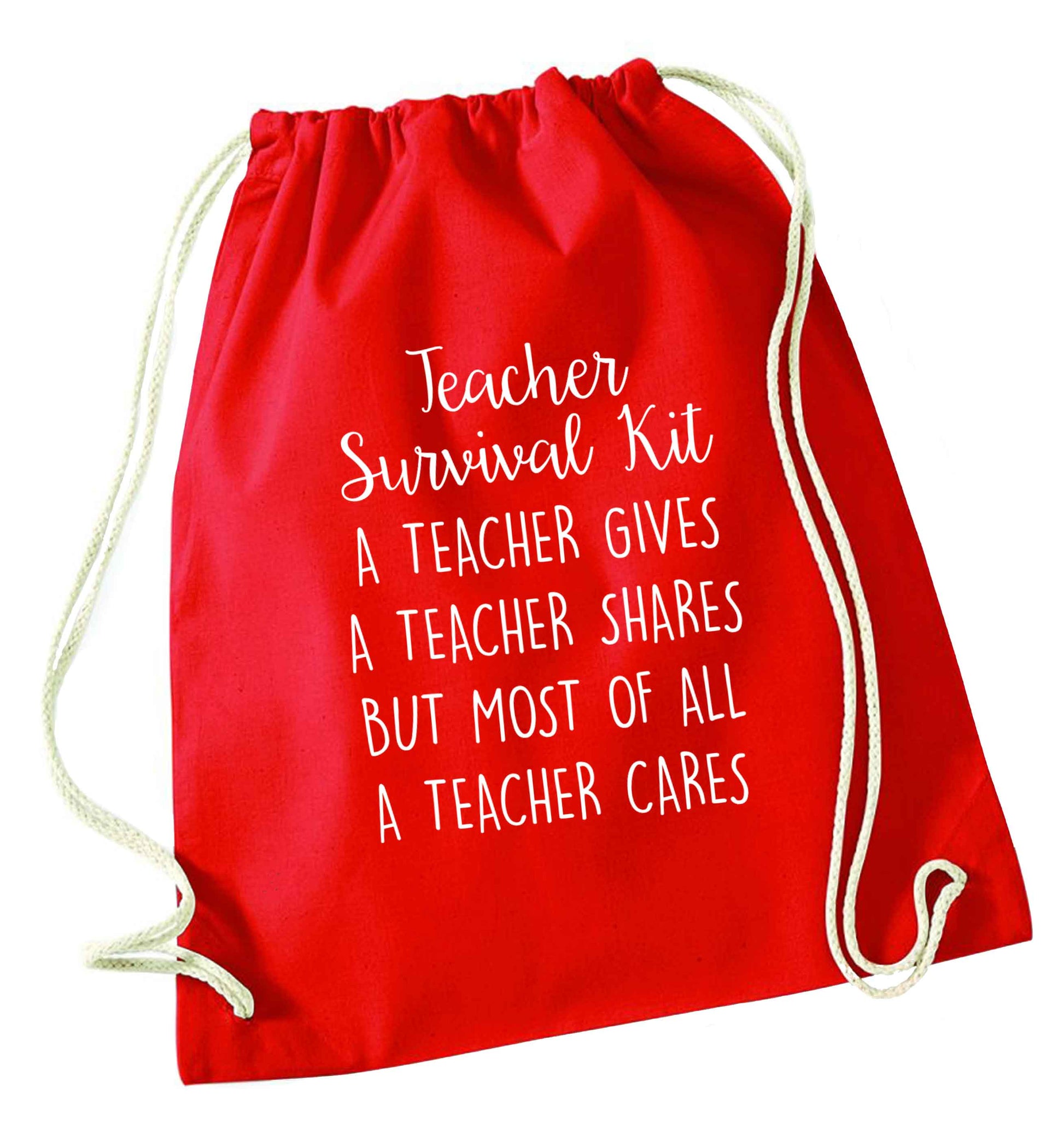 Teacher survival kit, a teacher gives a teacher shares but most of all a teacher cares red drawstring bag 