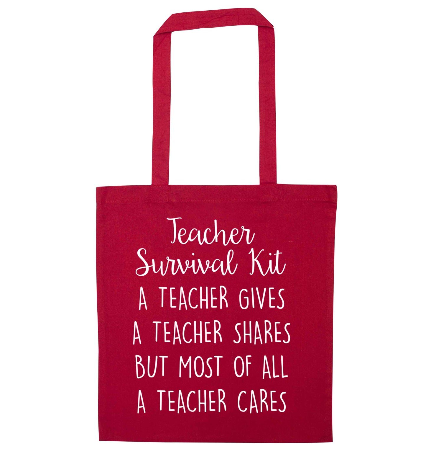 Teacher survival kit, a teacher gives a teacher shares but most of all a teacher cares red tote bag