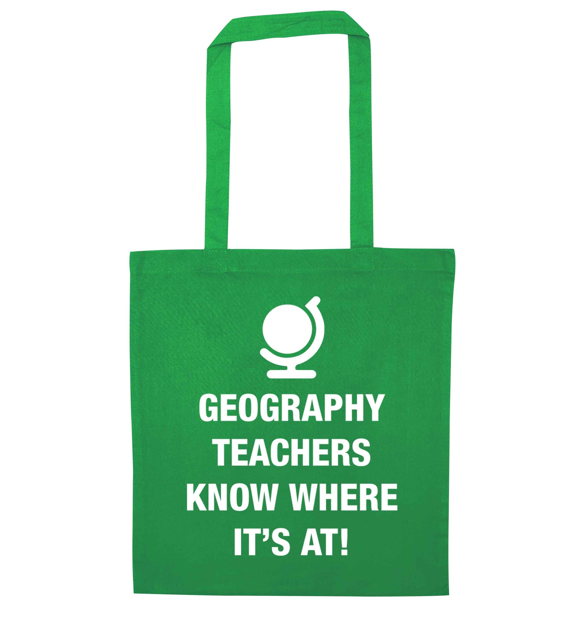 Geography teachers know where it's at green tote bag