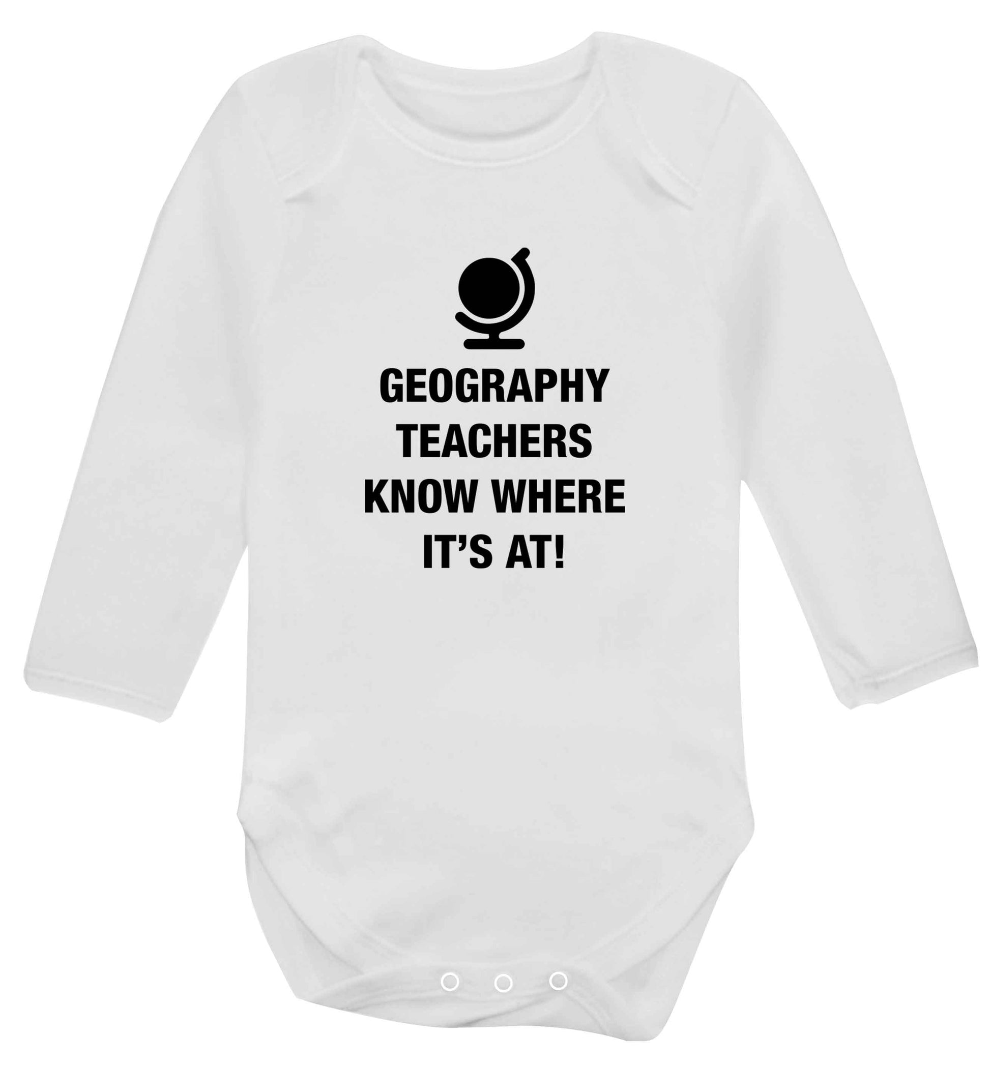 Geography teachers know where it's at baby vest long sleeved white 6-12 months