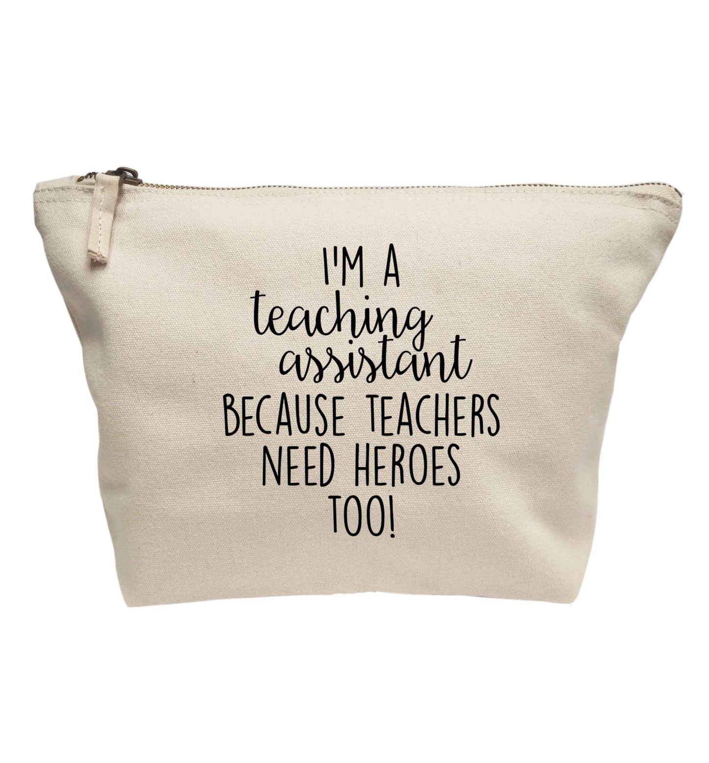I'm a teaching assistant because teachers need heroes too! | Makeup / wash bag