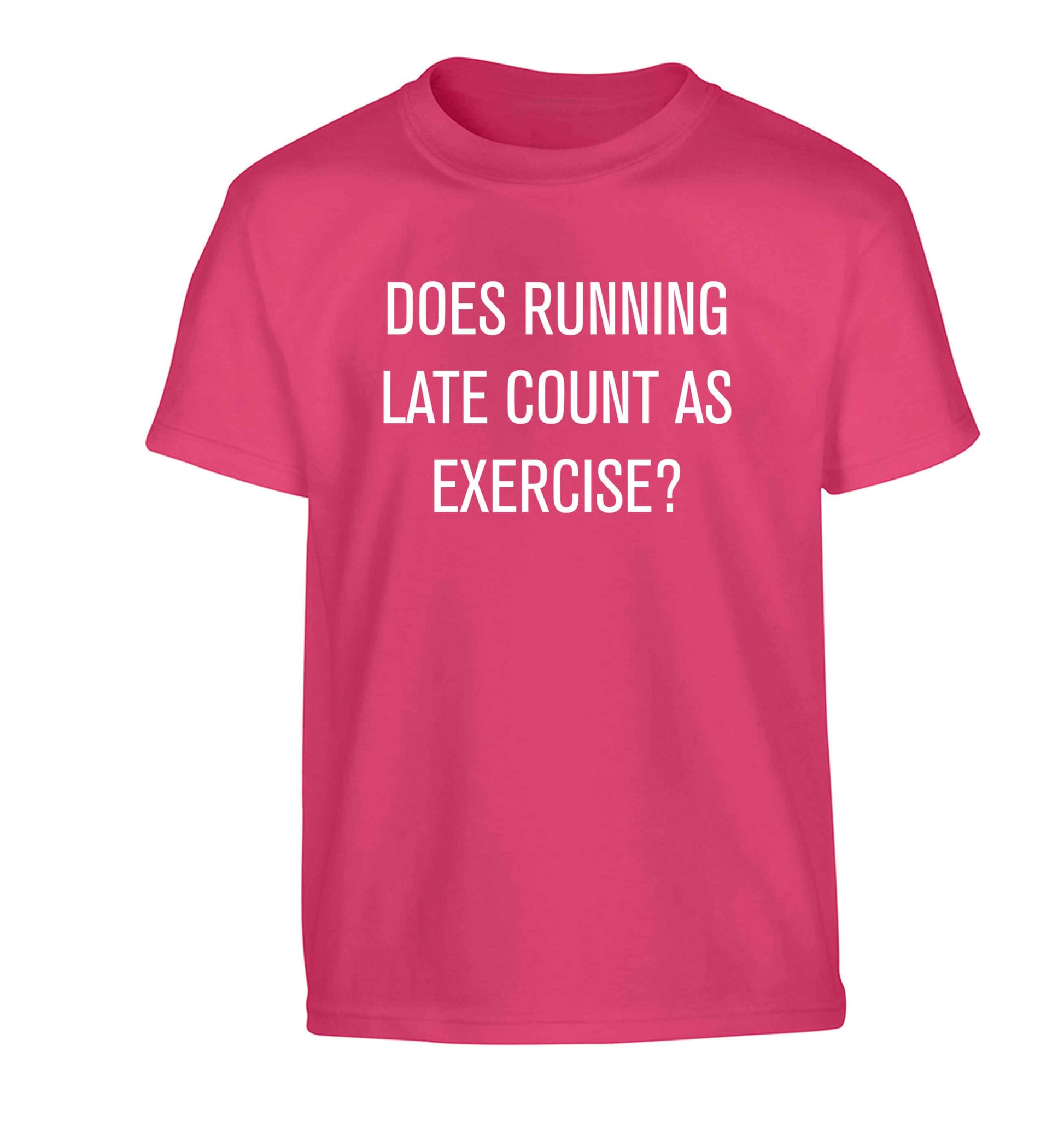 Does running late count as exercise? Children's pink Tshirt 12-13 Years