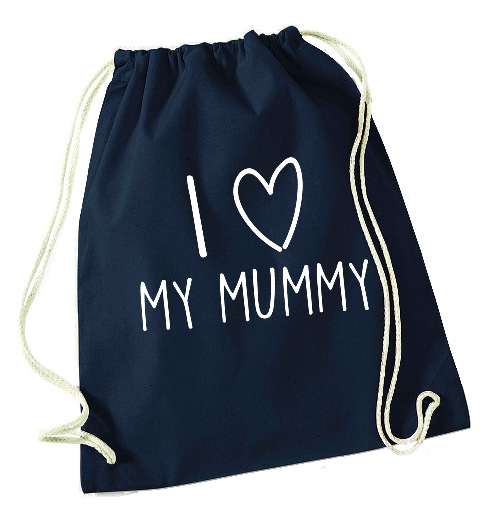 I love my mummy navy drawstring bag
