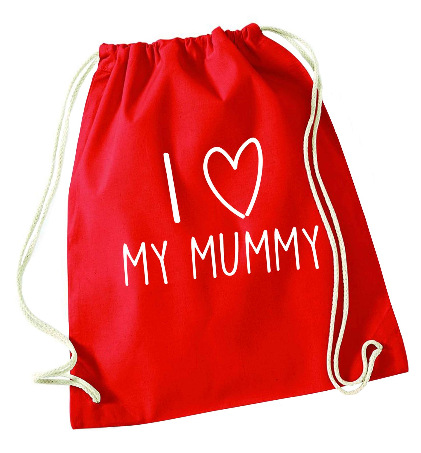 I love my mummy red drawstring bag 