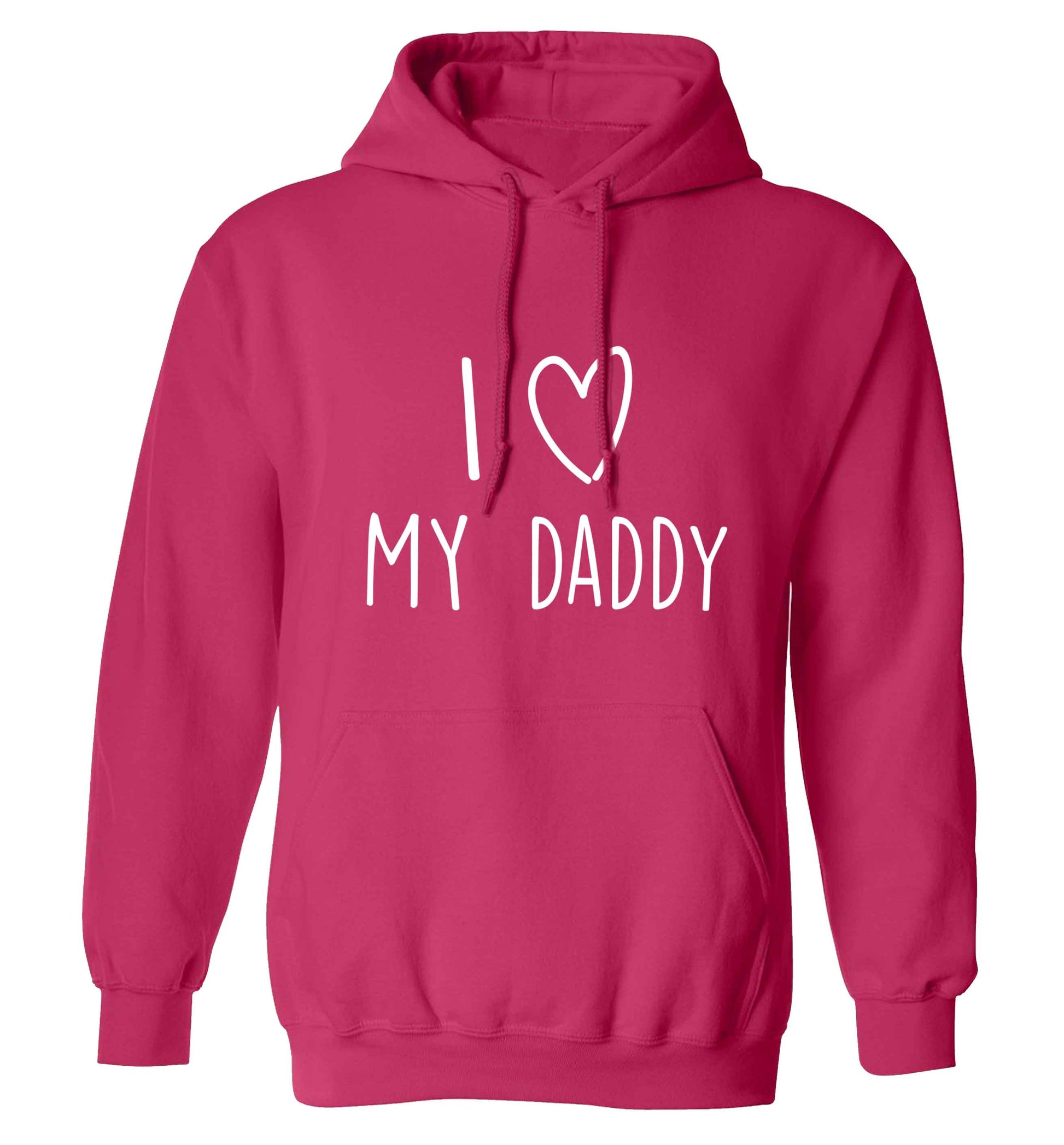 I love my daddy adults unisex pink hoodie 2XL