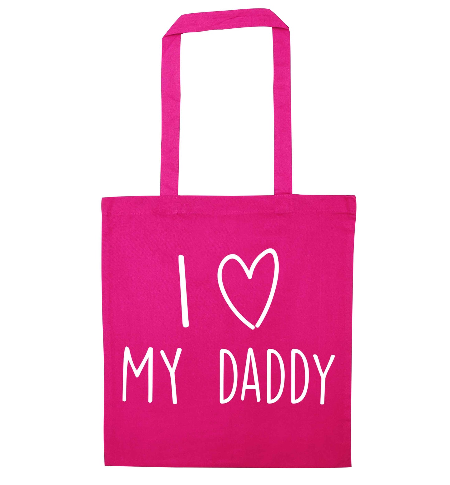 I love my daddy pink tote bag
