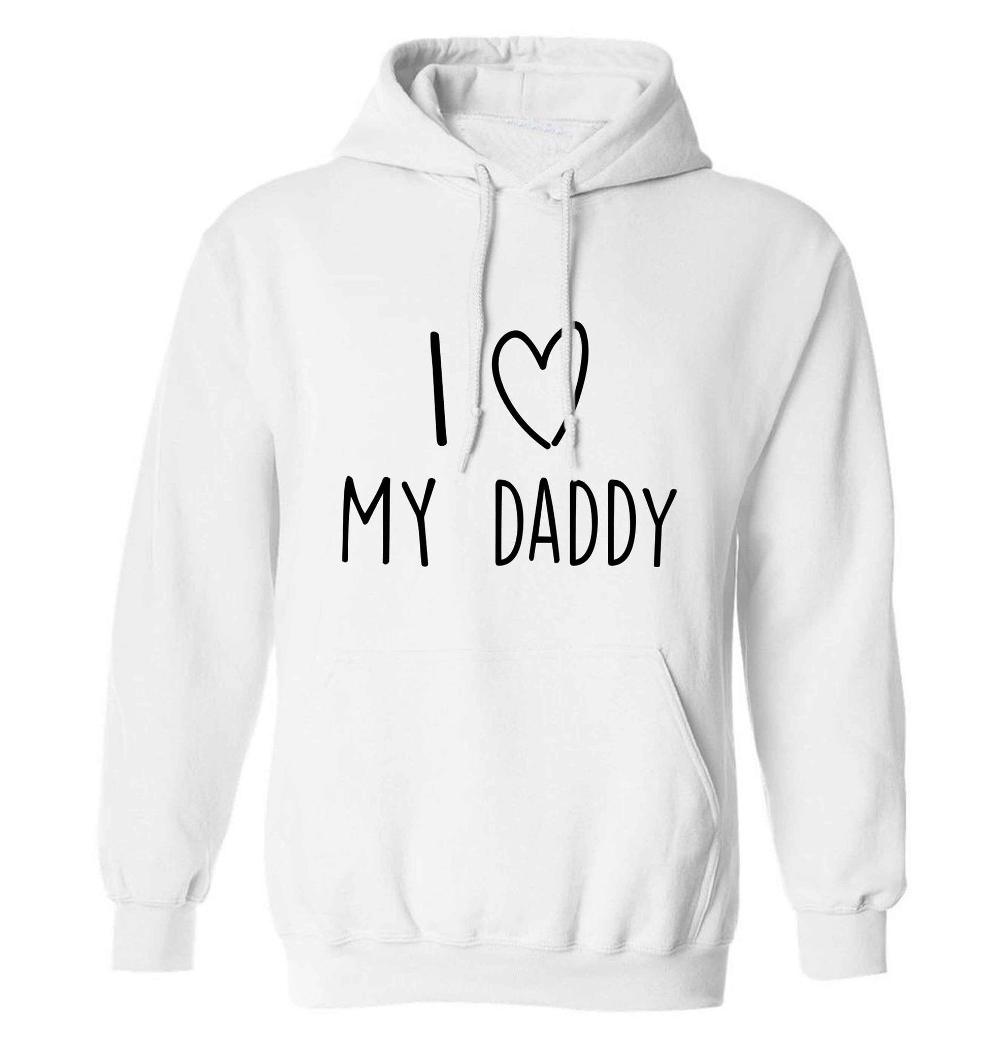 I love my daddy adults unisex white hoodie 2XL