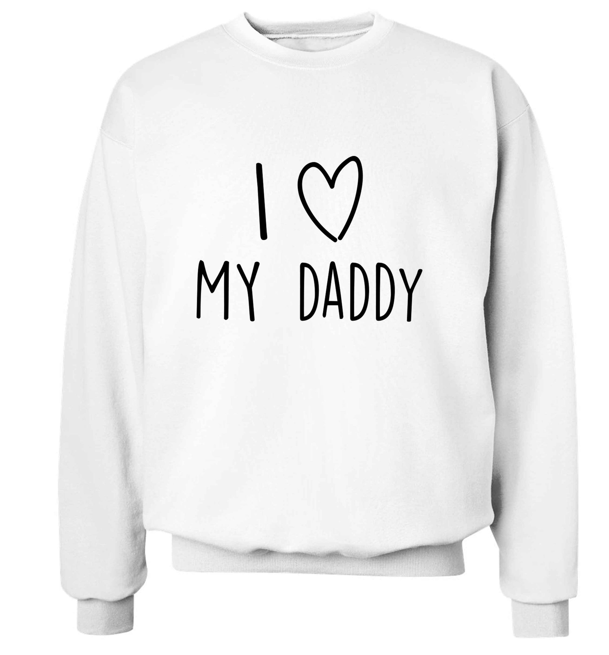 I love my daddy adult's unisex white sweater 2XL
