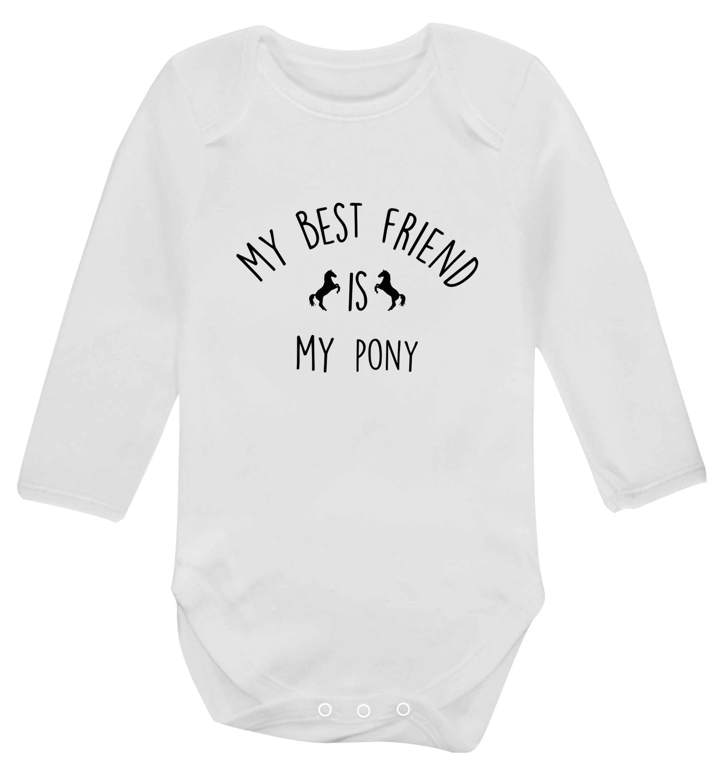 My best friend is my pony baby vest long sleeved white 6-12 months