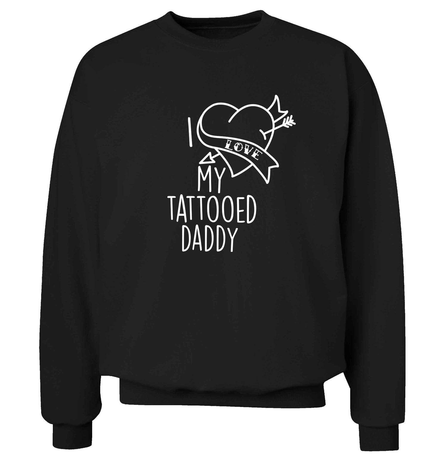 I love my tattooed daddy adult's unisex black sweater 2XL