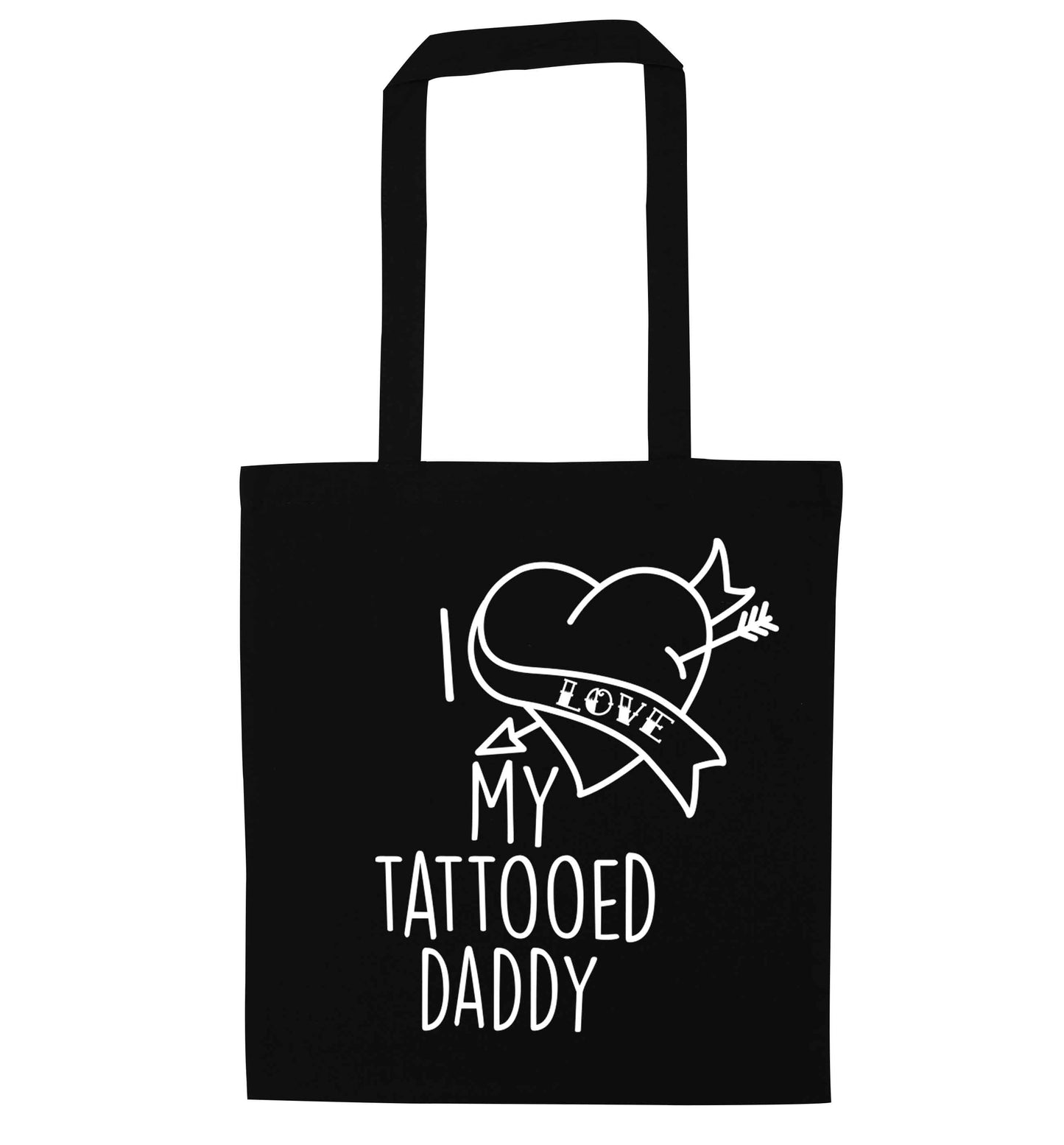 I love my tattooed daddy black tote bag