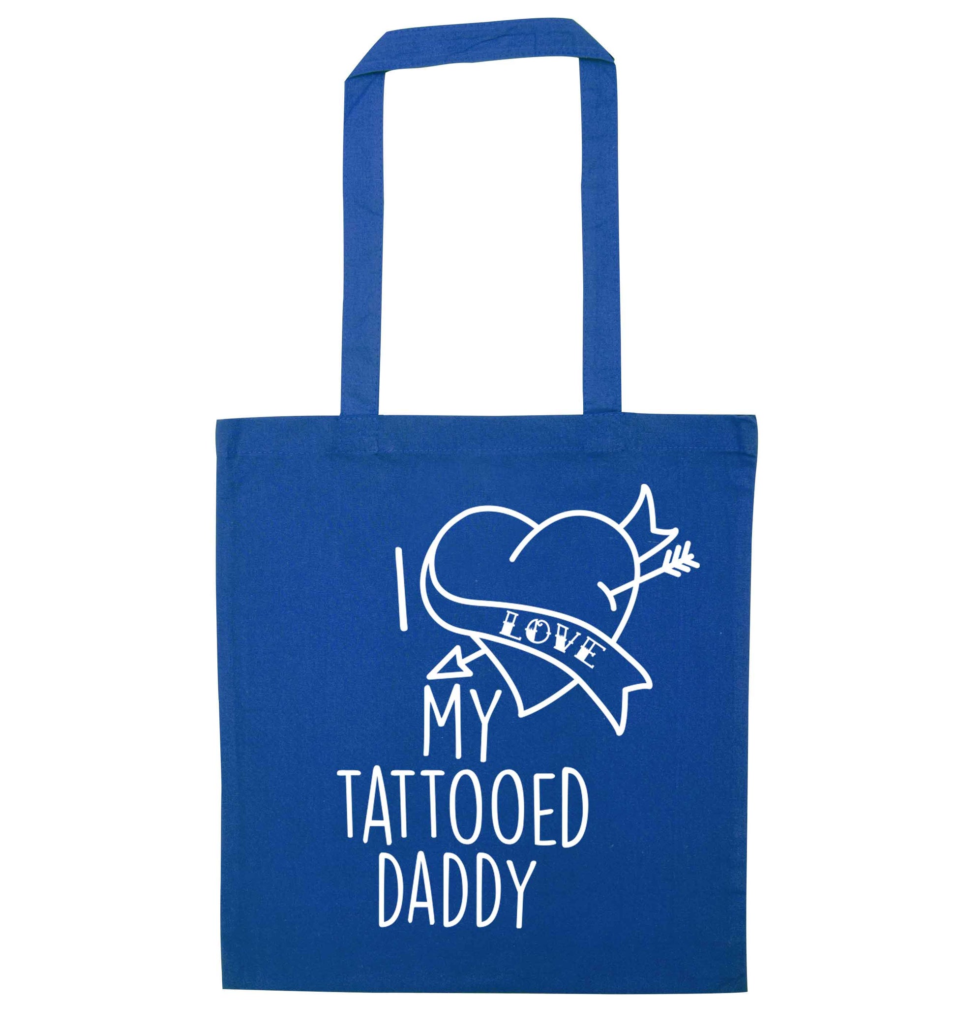 I love my tattooed daddy blue tote bag