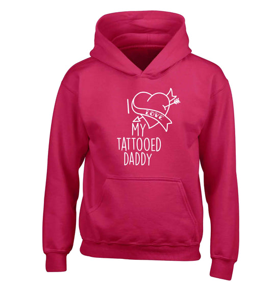 I love my tattooed daddy children's pink hoodie 12-13 Years