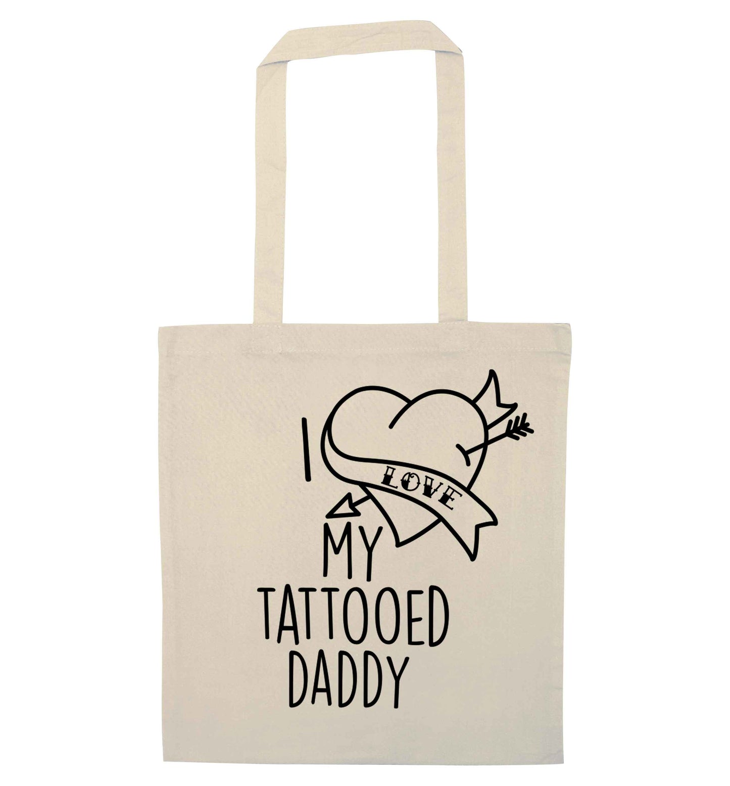 I love my tattooed daddy natural tote bag