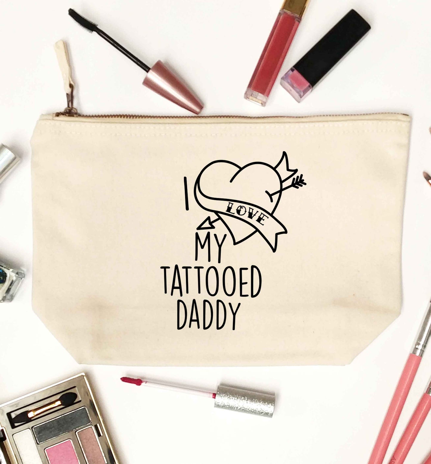 I love my tattooed daddy natural makeup bag