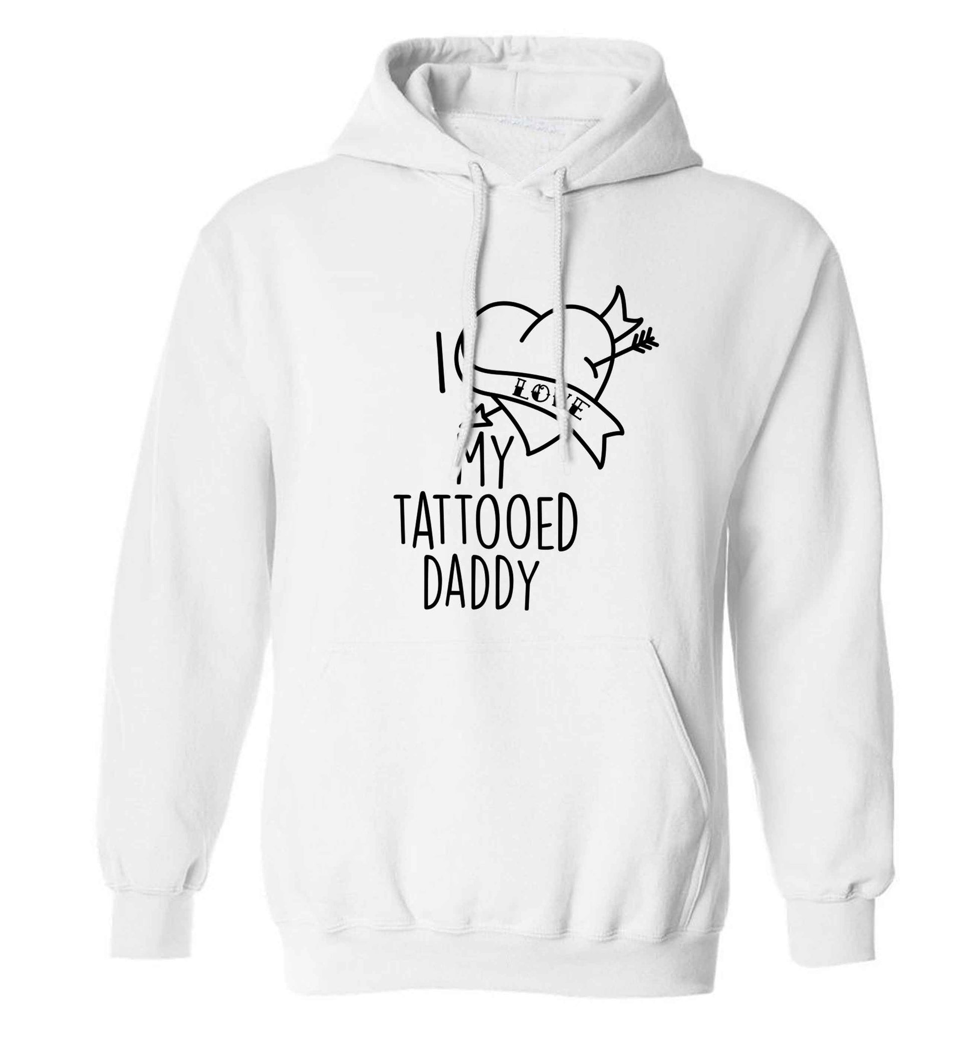 I love my tattooed daddy adults unisex white hoodie 2XL