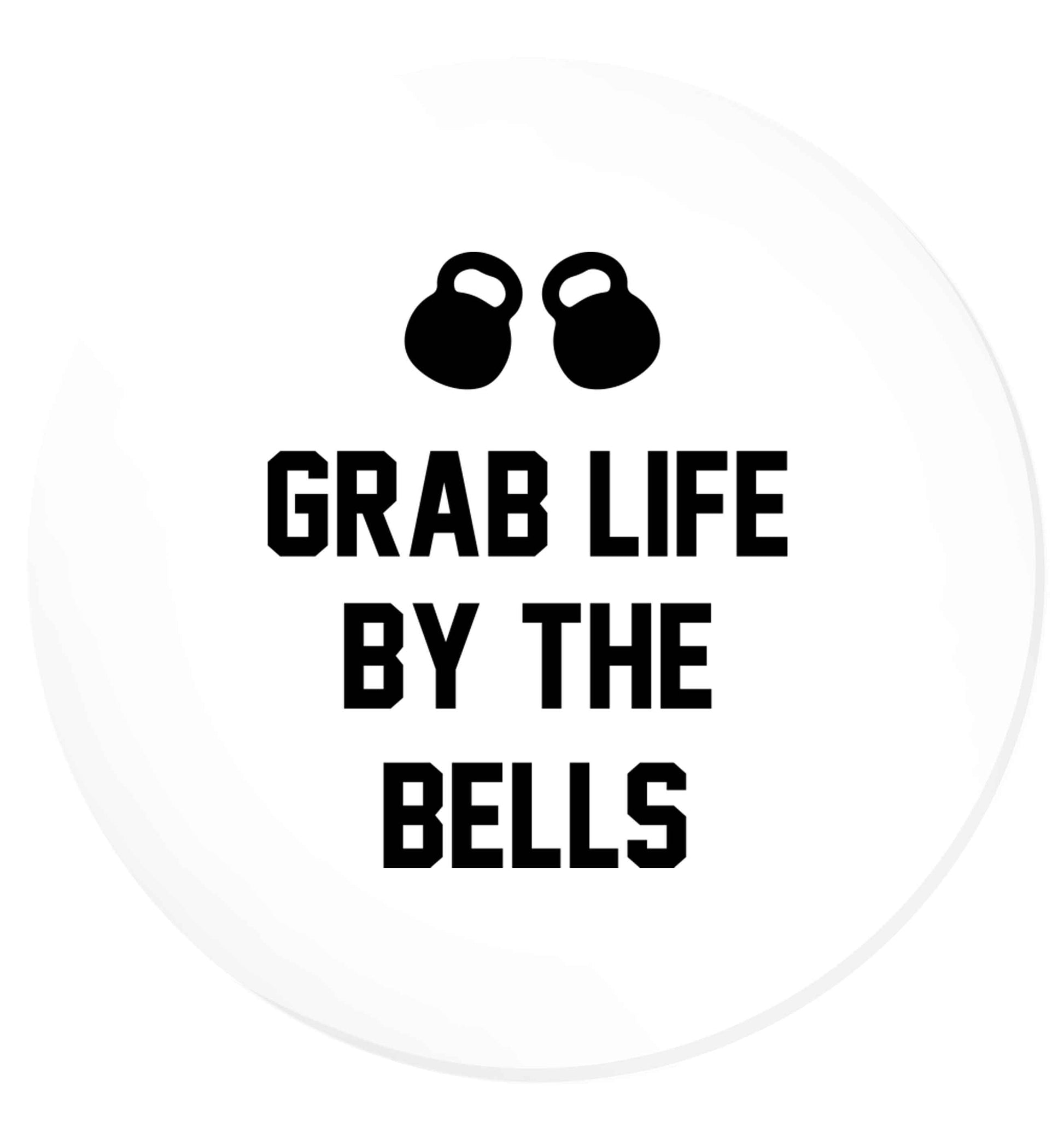 Grab life by the bells | Magnet