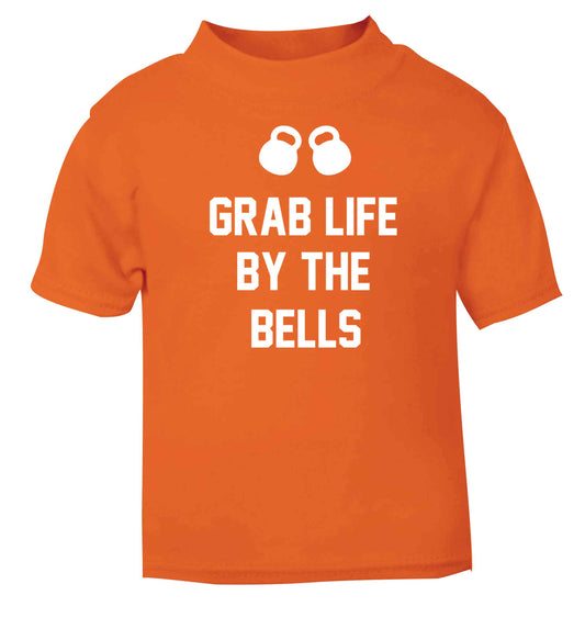 Grab life by the bells orange baby toddler Tshirt 2 Years