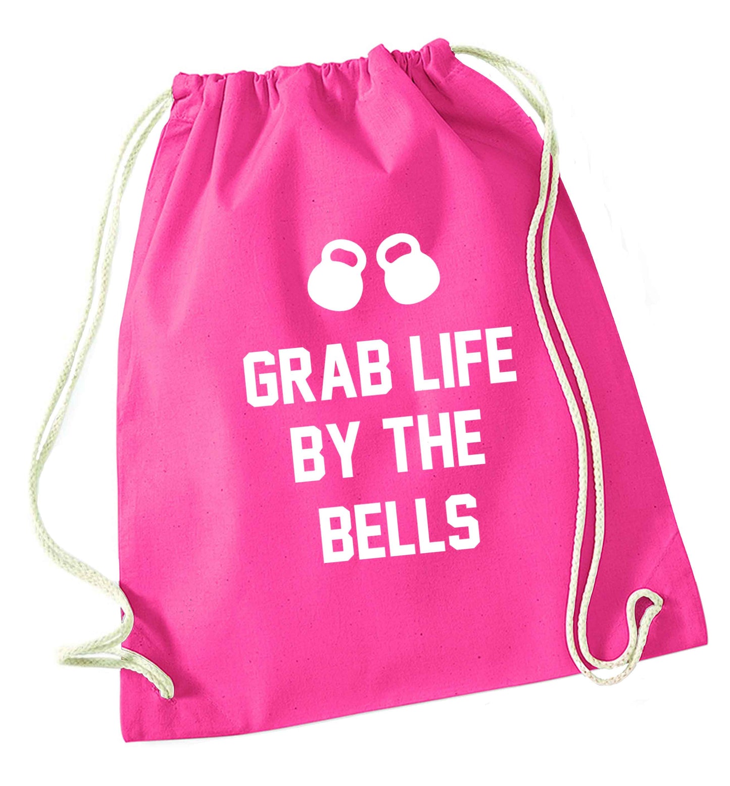 Grab life by the bells pink drawstring bag