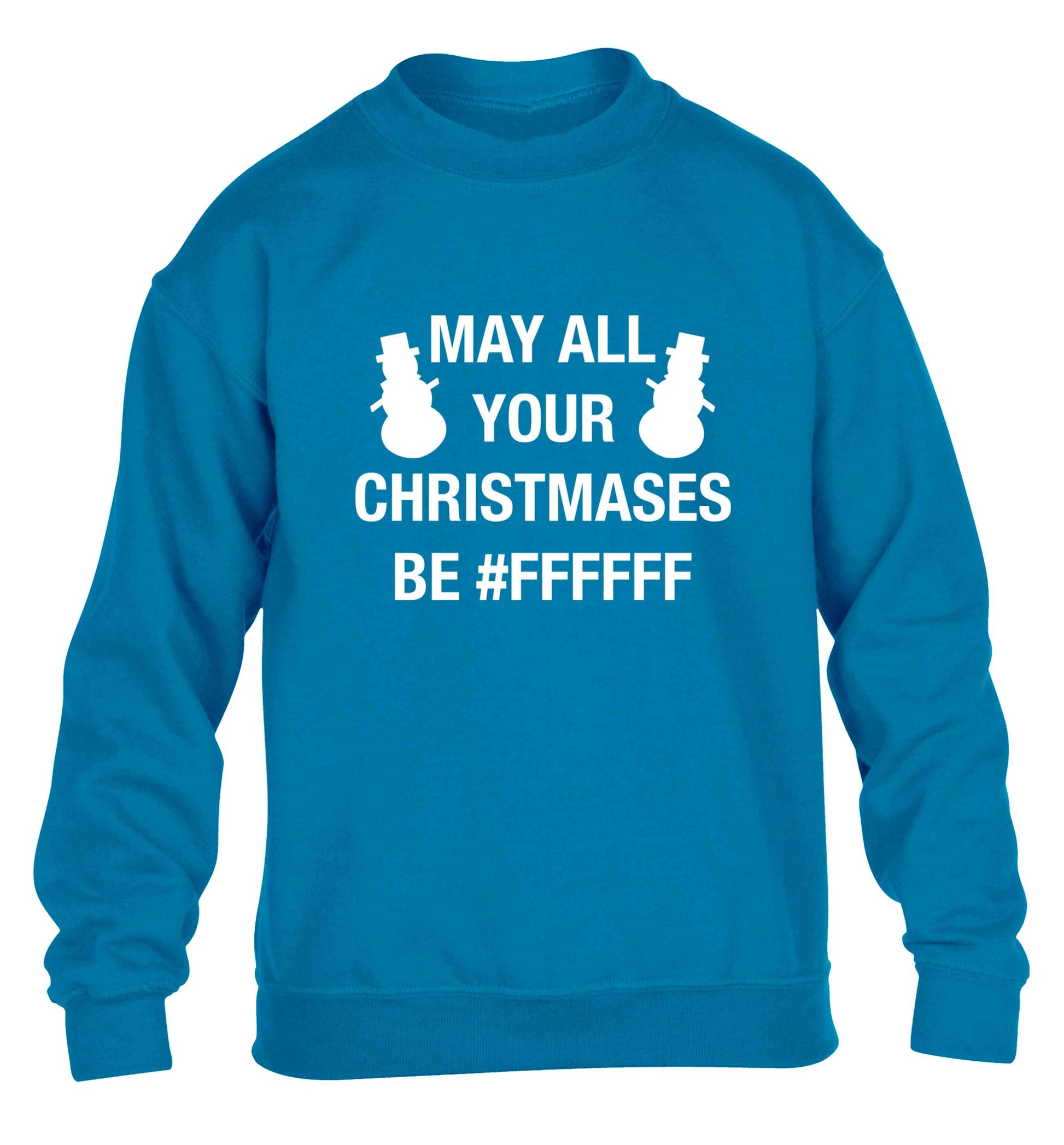 May all your Christmases be #FFFFFF children's blue sweater 12-13 Years
