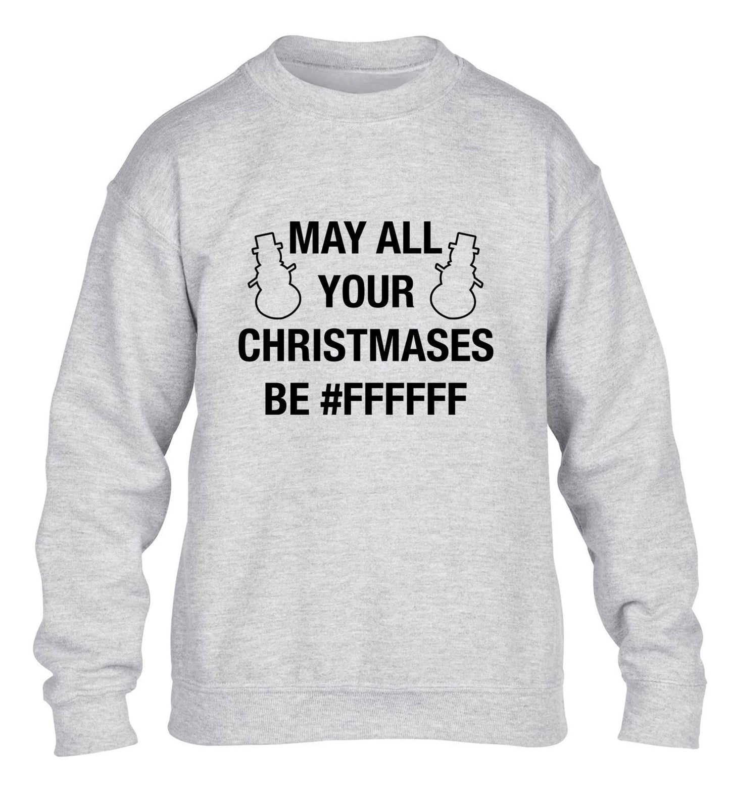 May all your Christmases be #FFFFFF children's grey sweater 12-13 Years