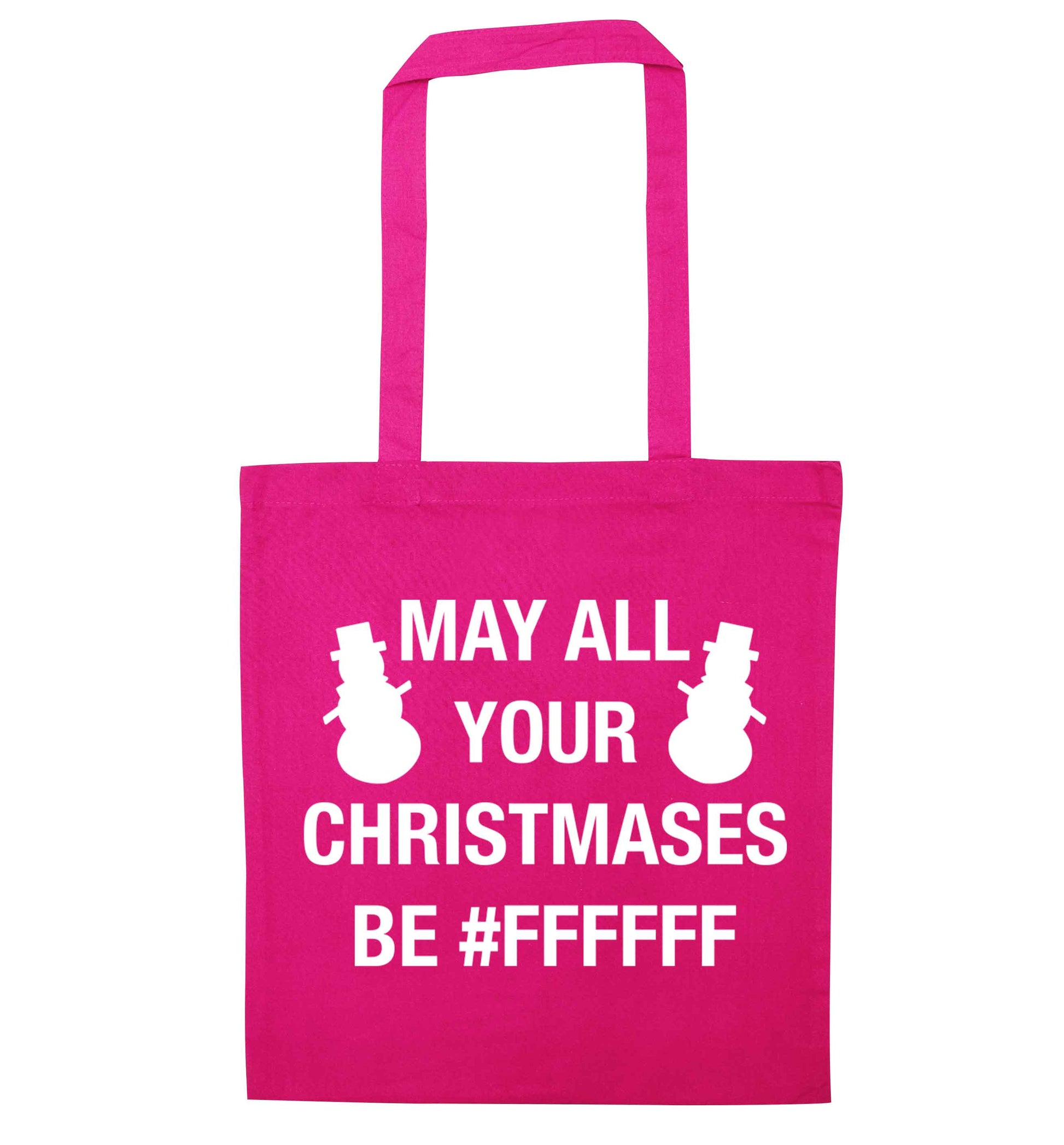 May all your Christmases be #FFFFFF pink tote bag