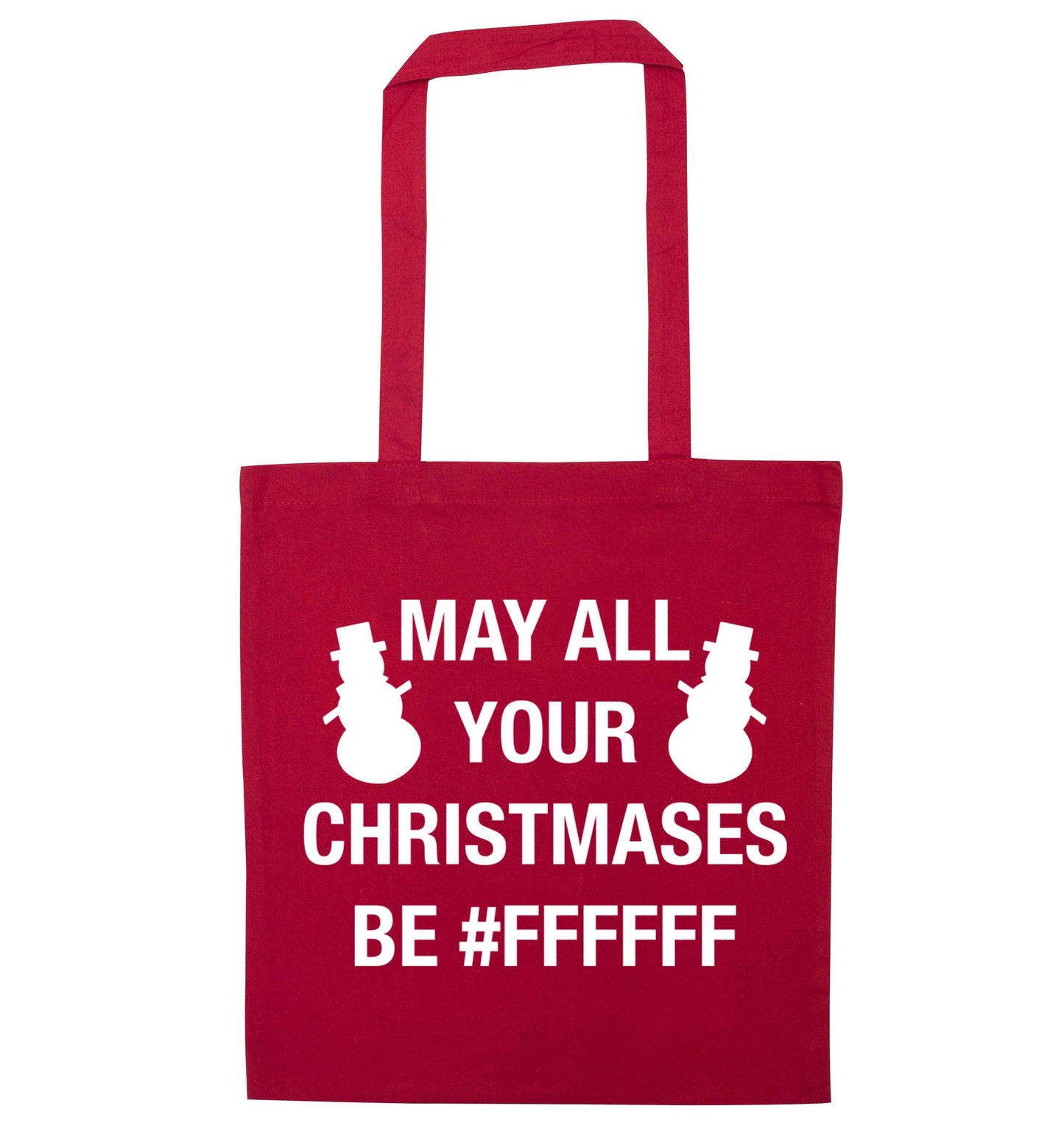 May all your Christmases be #FFFFFF red tote bag