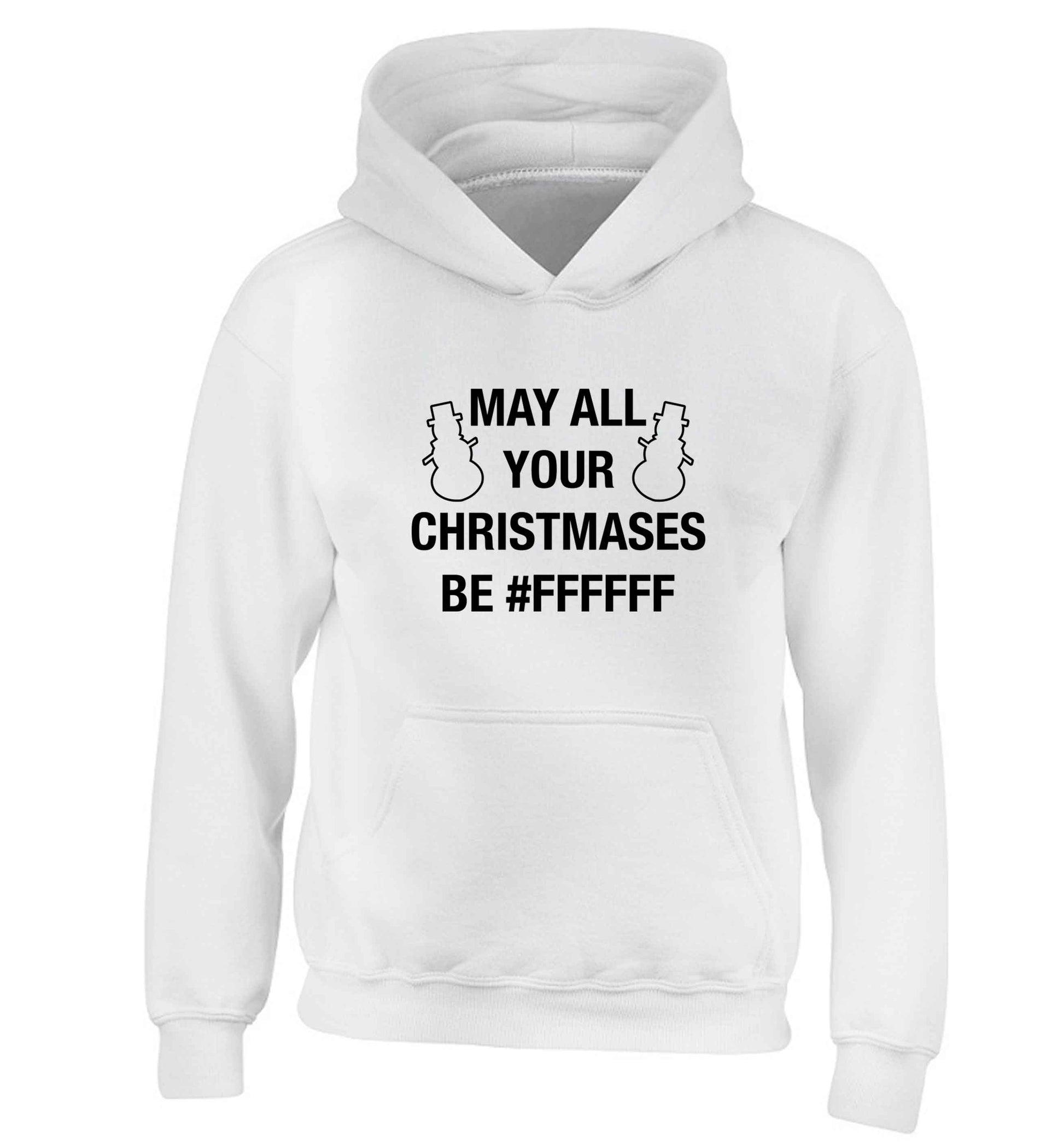May all your Christmases be #FFFFFF children's white hoodie 12-13 Years