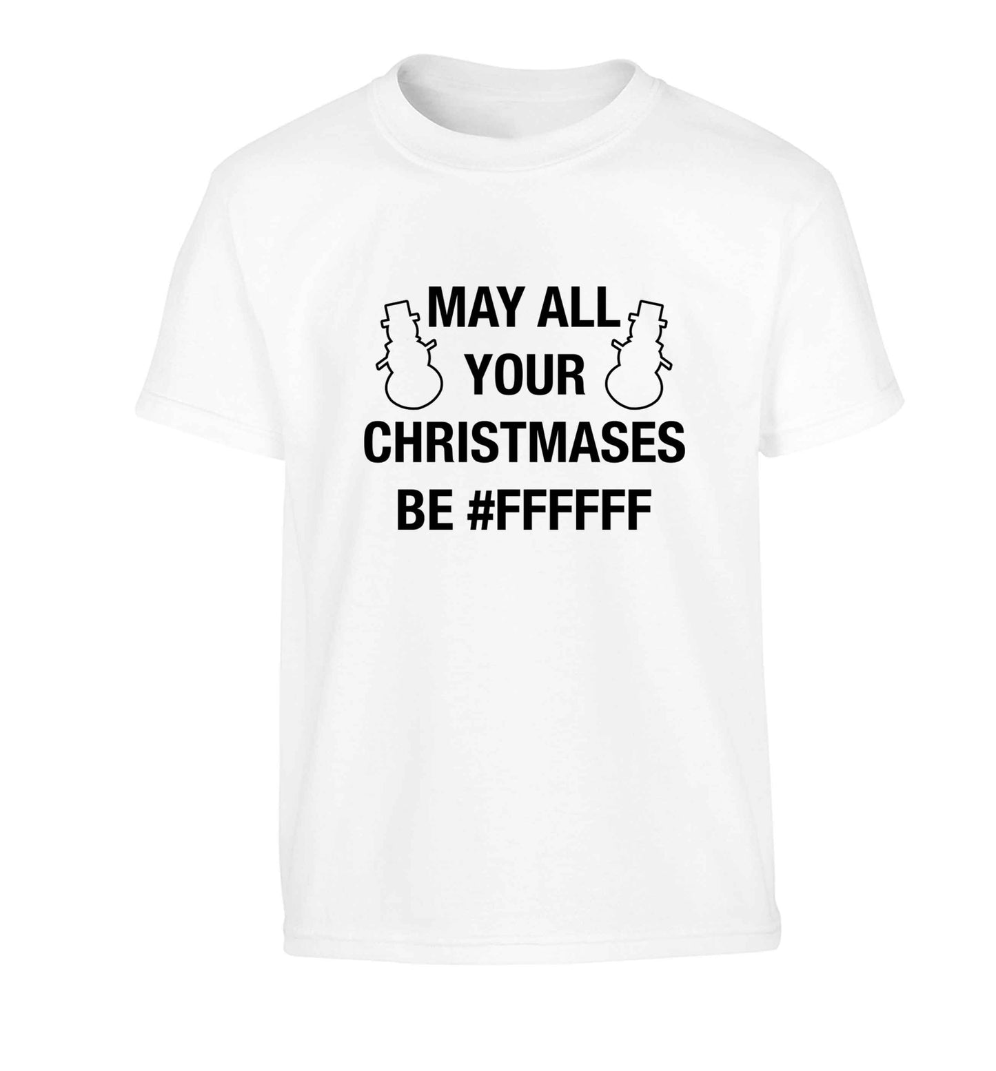 May all your Christmases be #FFFFFF Children's white Tshirt 12-13 Years