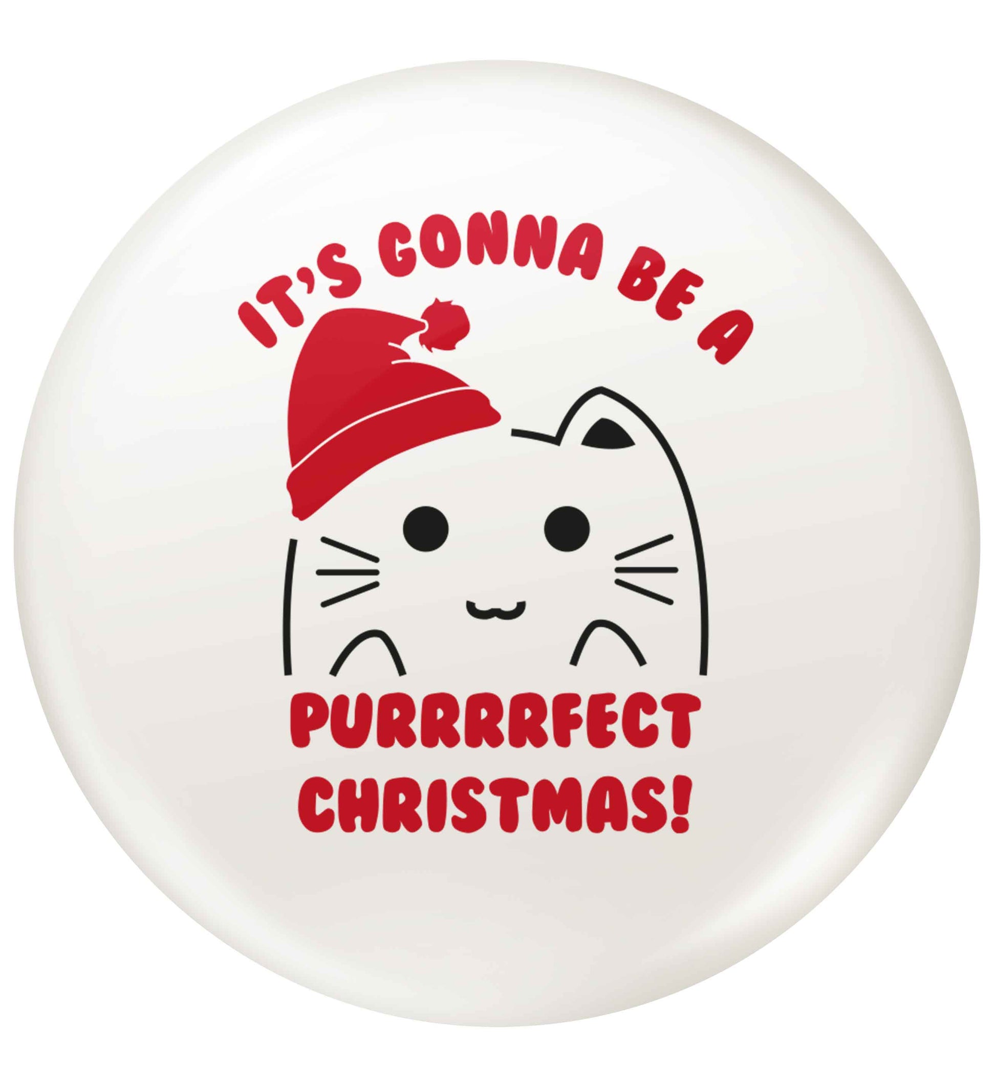 It's going to be a purrfect Christmas small 25mm Pin badge