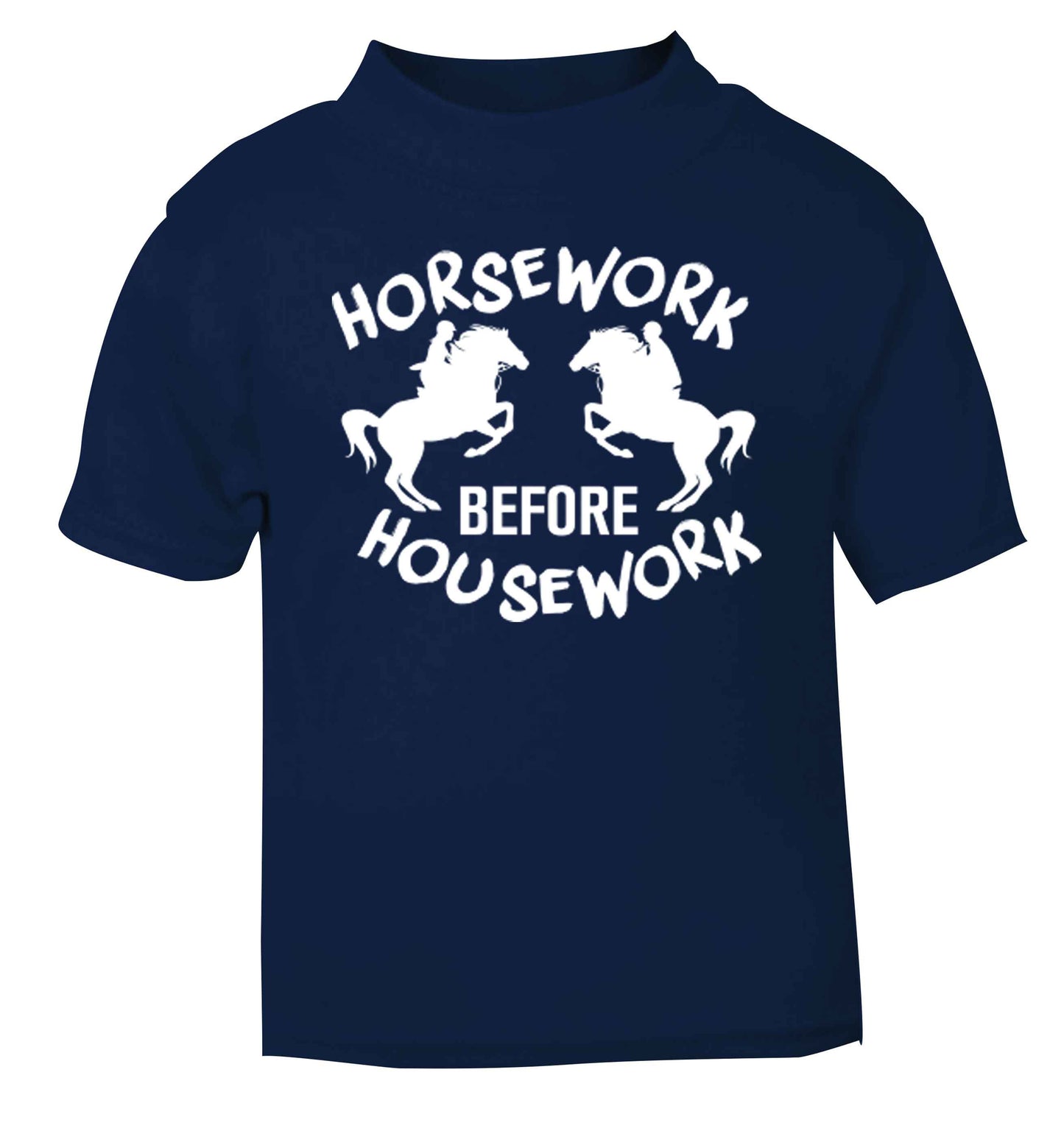 Horsework before housework navy baby toddler Tshirt 2 Years