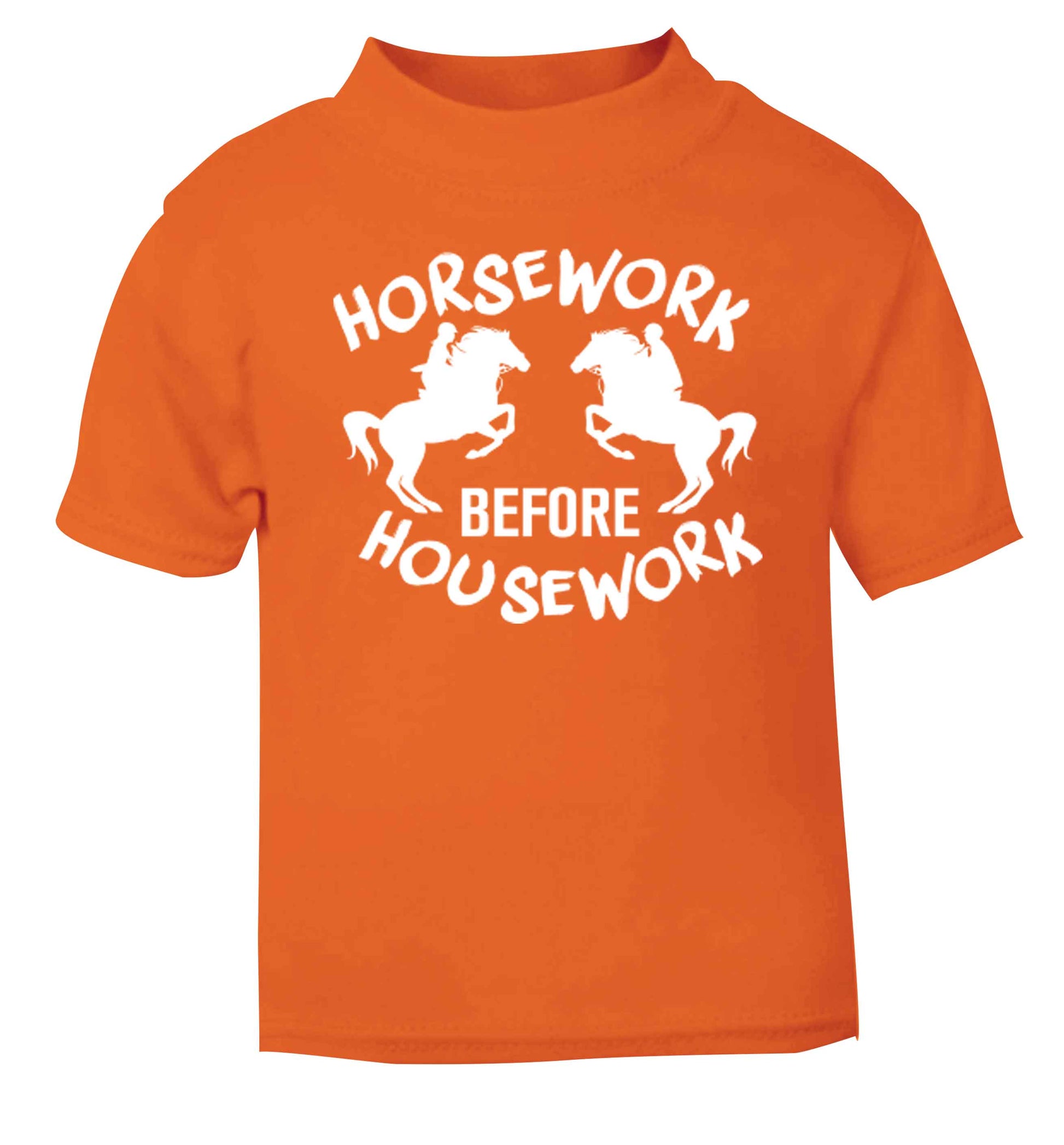 Horsework before housework orange baby toddler Tshirt 2 Years