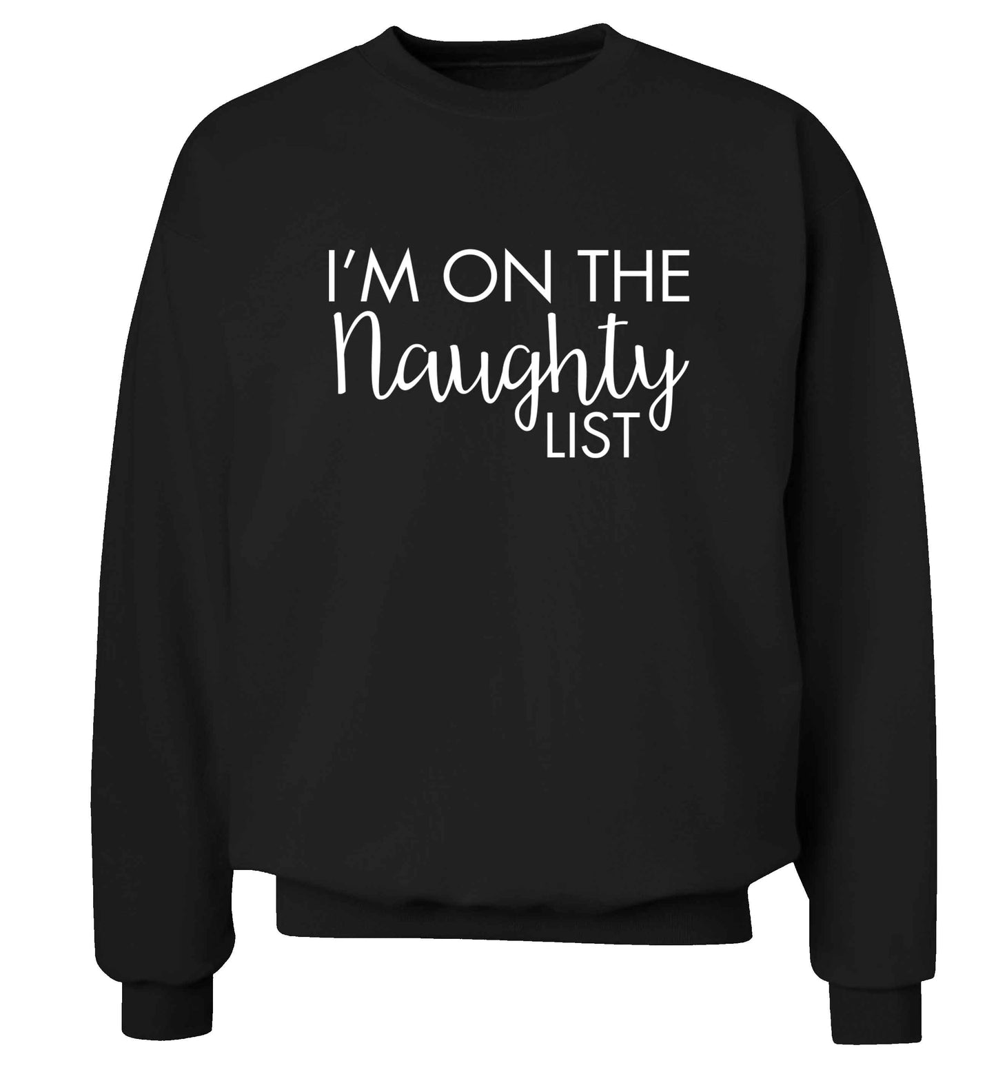 I'm on the naughty list adult's unisex black sweater 2XL