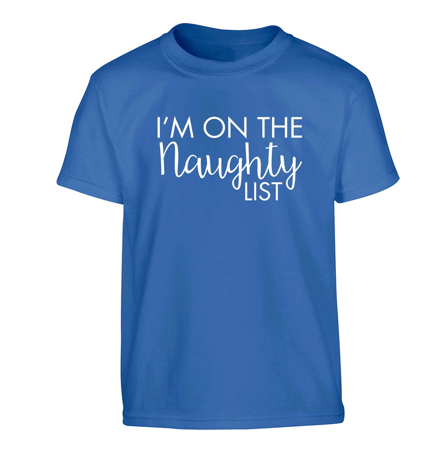 I'm on the naughty list Children's blue Tshirt 12-13 Years
