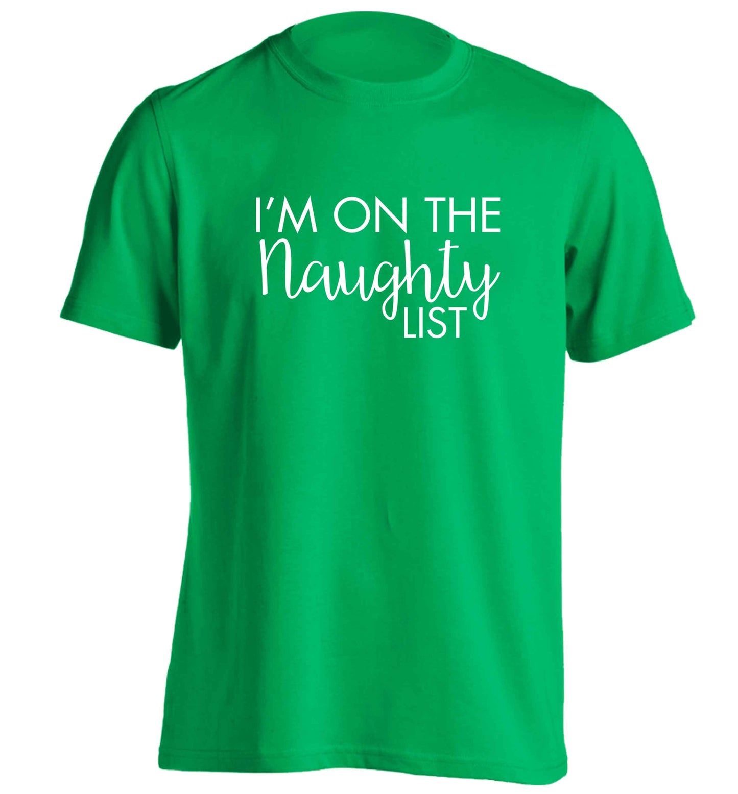 I'm on the naughty list adults unisex green Tshirt 2XL