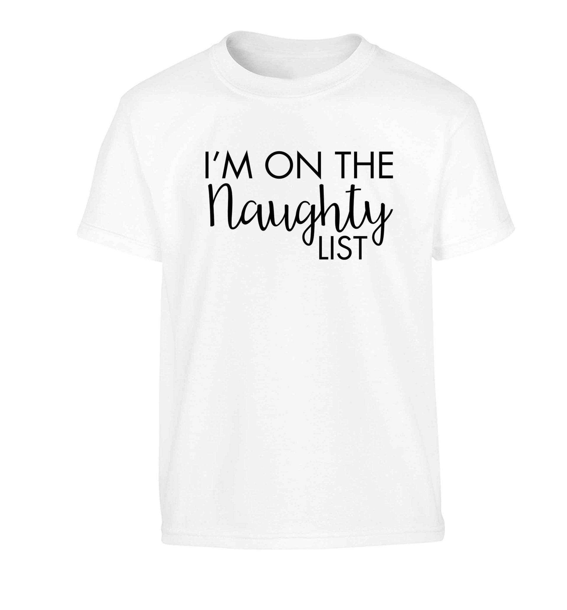 I'm on the naughty list Children's white Tshirt 12-13 Years
