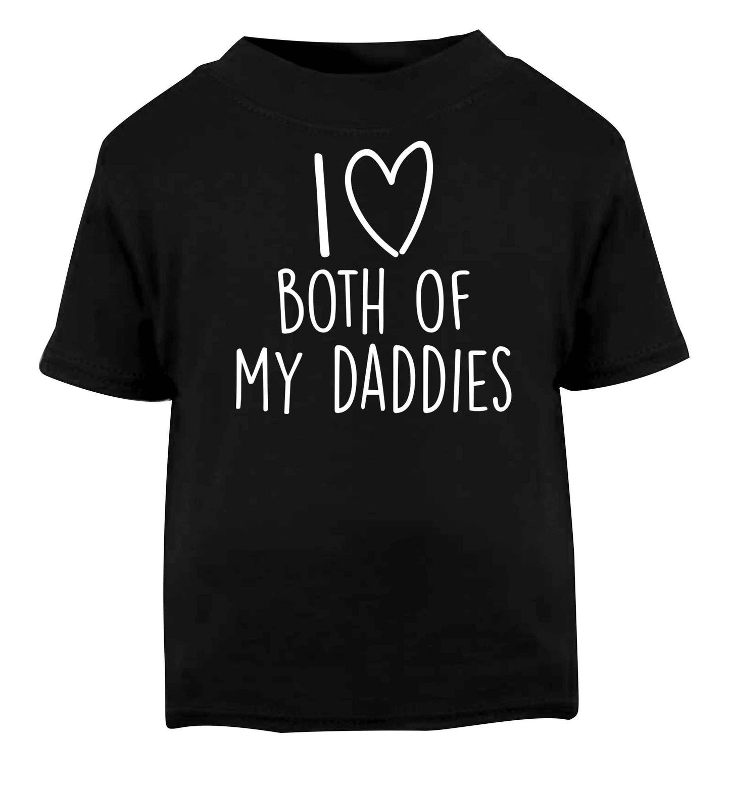 I love both of my daddies Black baby toddler Tshirt 2 years