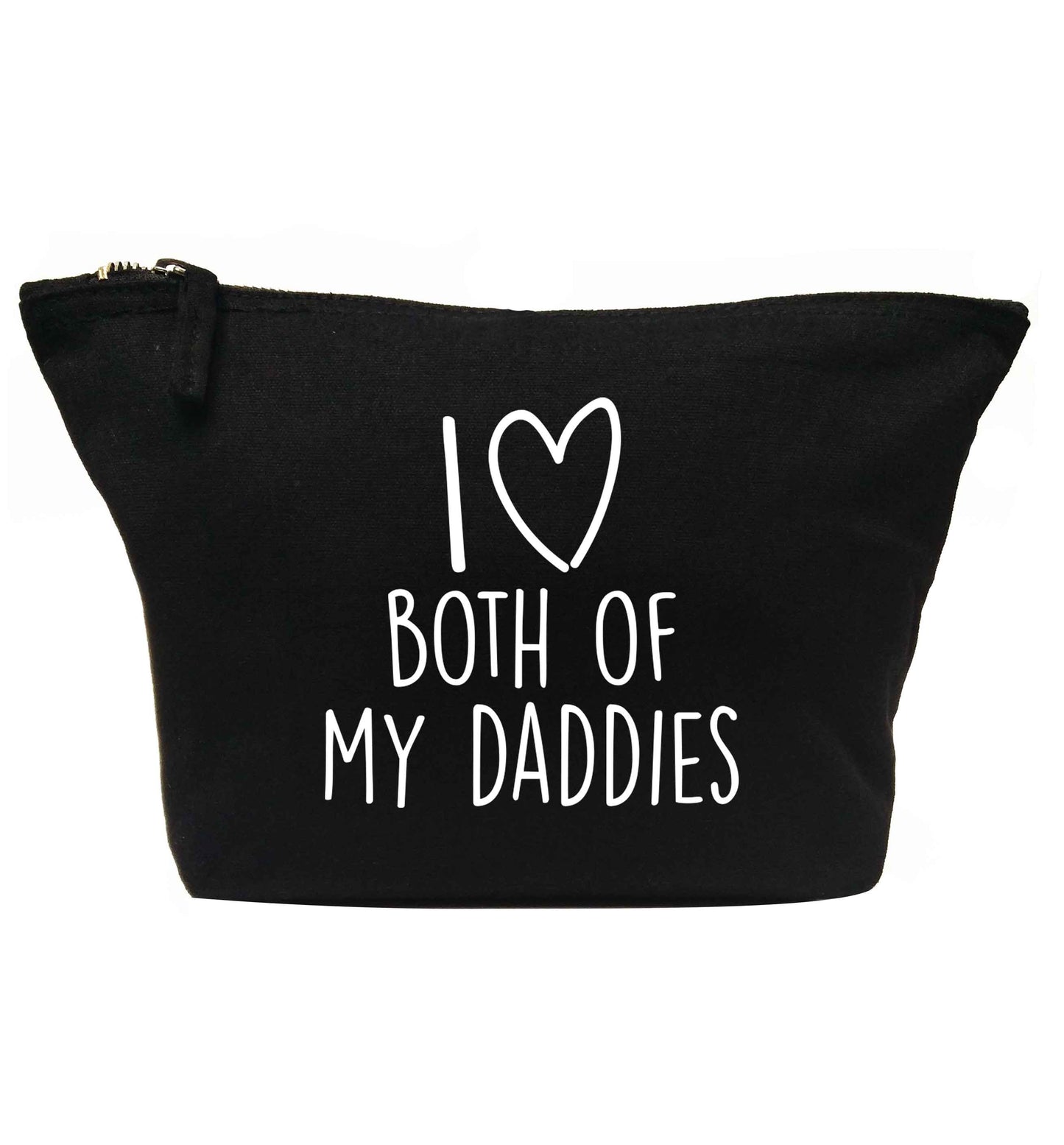 I love both of my daddies | Makeup / wash bag