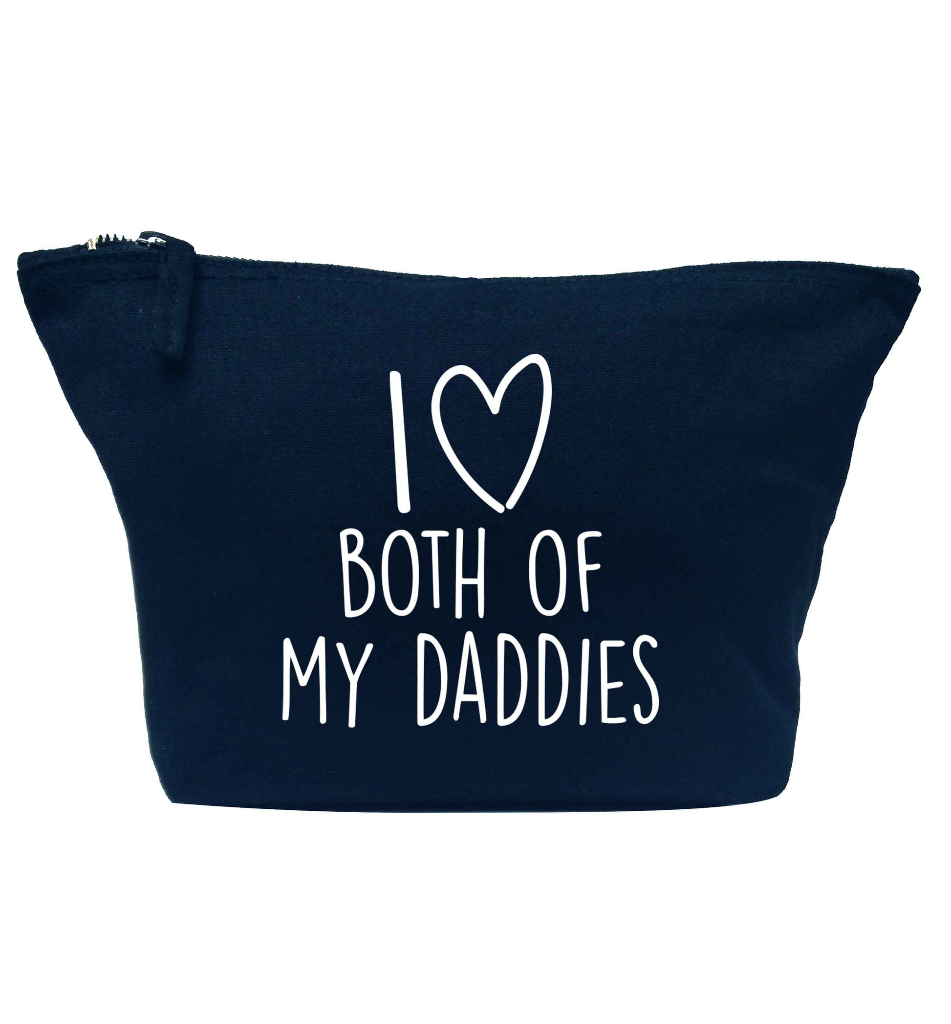 I love both of my daddies navy makeup bag