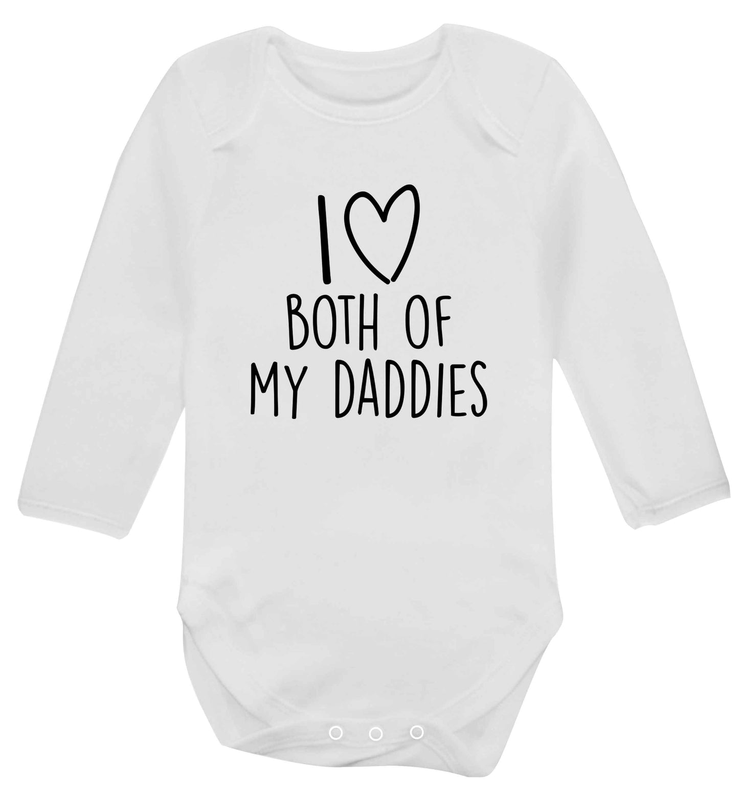 I love both of my daddies baby vest long sleeved white 6-12 months